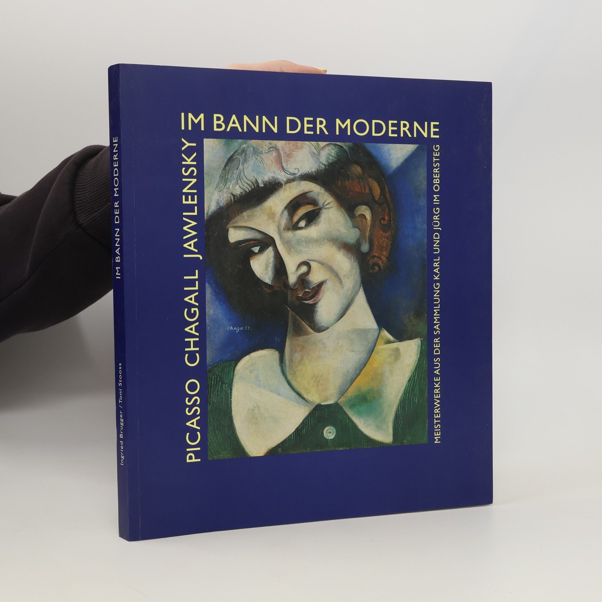 Florian Steininger Im Bann der Moderne - Picasso, Chagall, Jawlensky