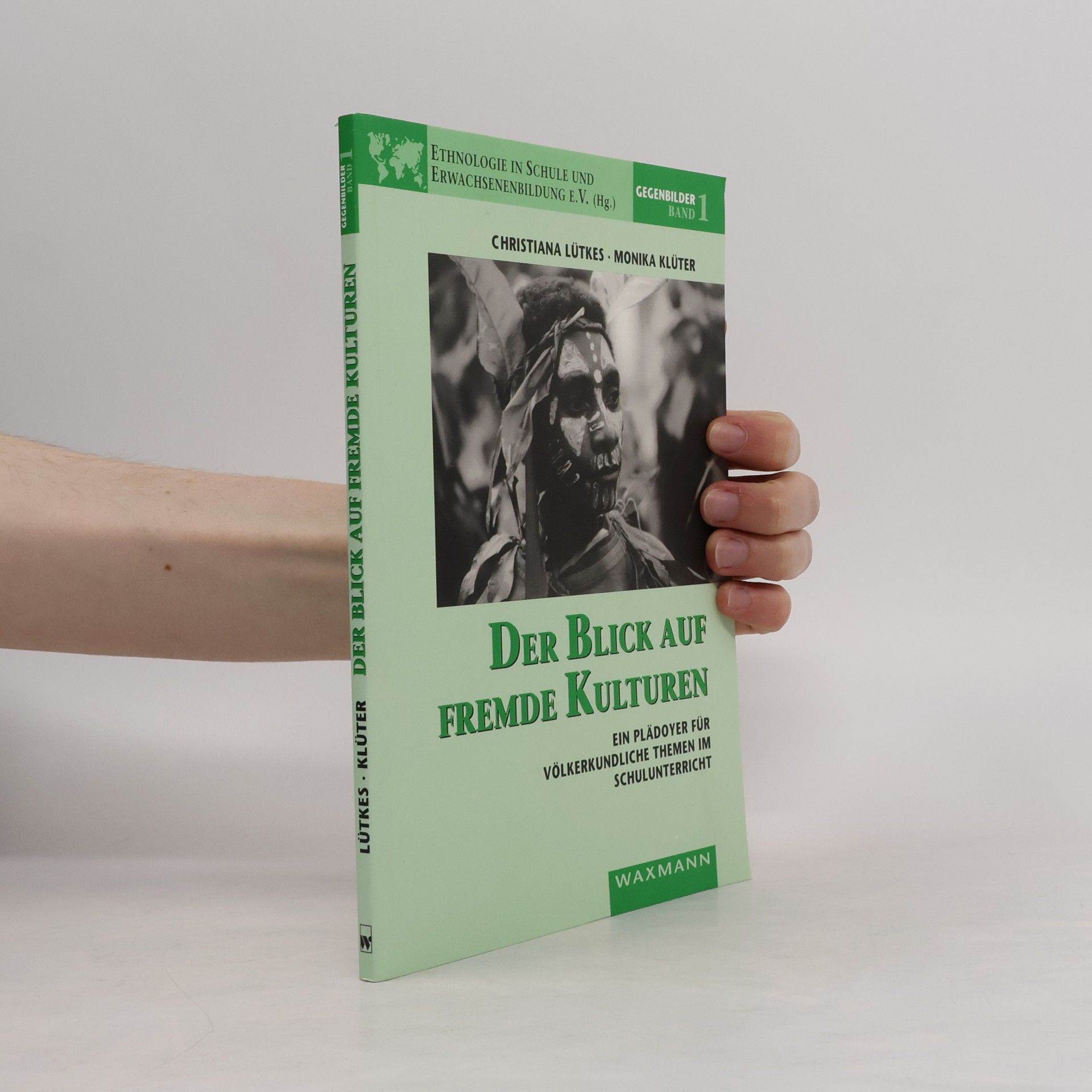 Ethnologie in Schule und Erwachsenenbildung e.V. Der Blick auf fremde Kulturen