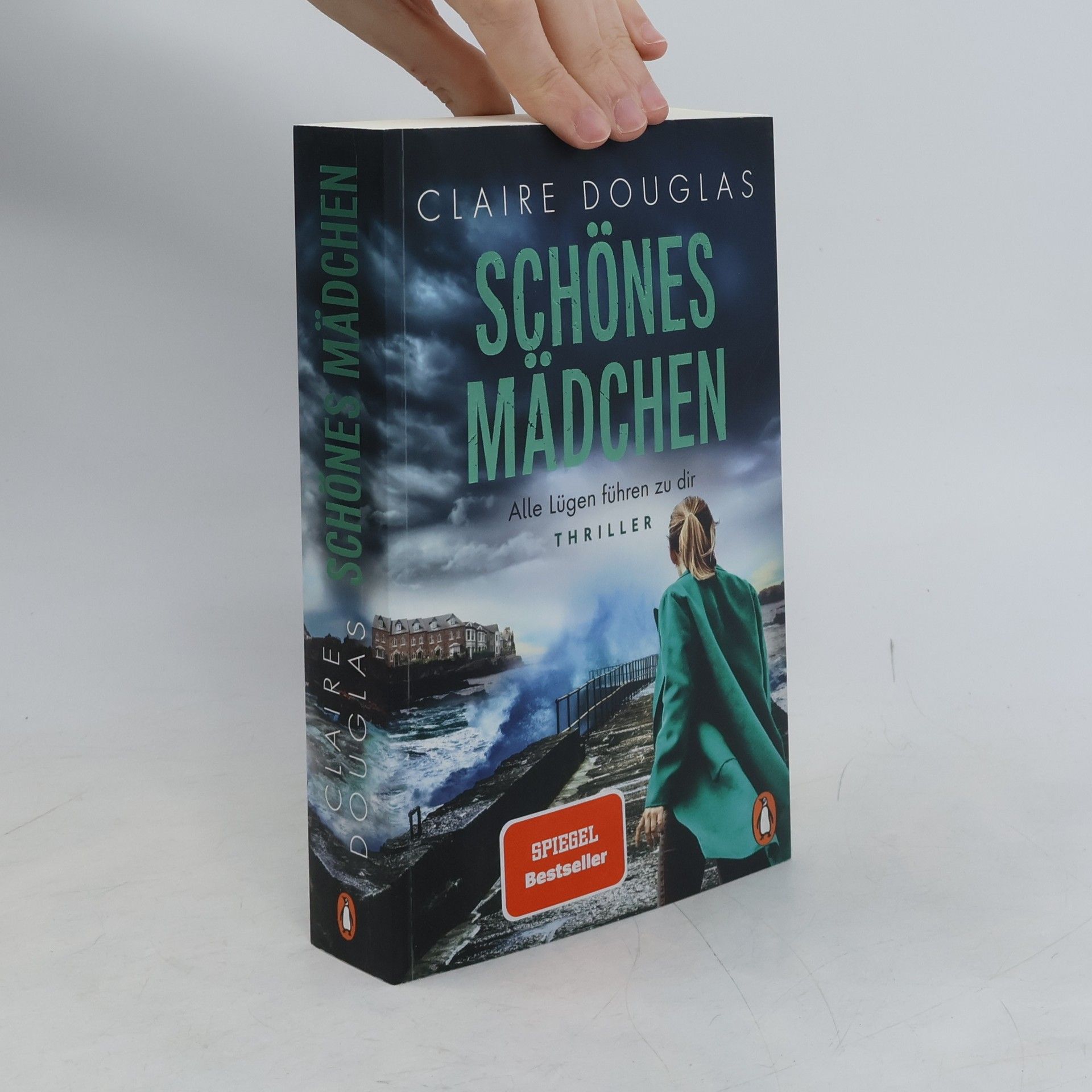 Claire Douglas Schönes Mädchen : Alle Lügen führen zu dir