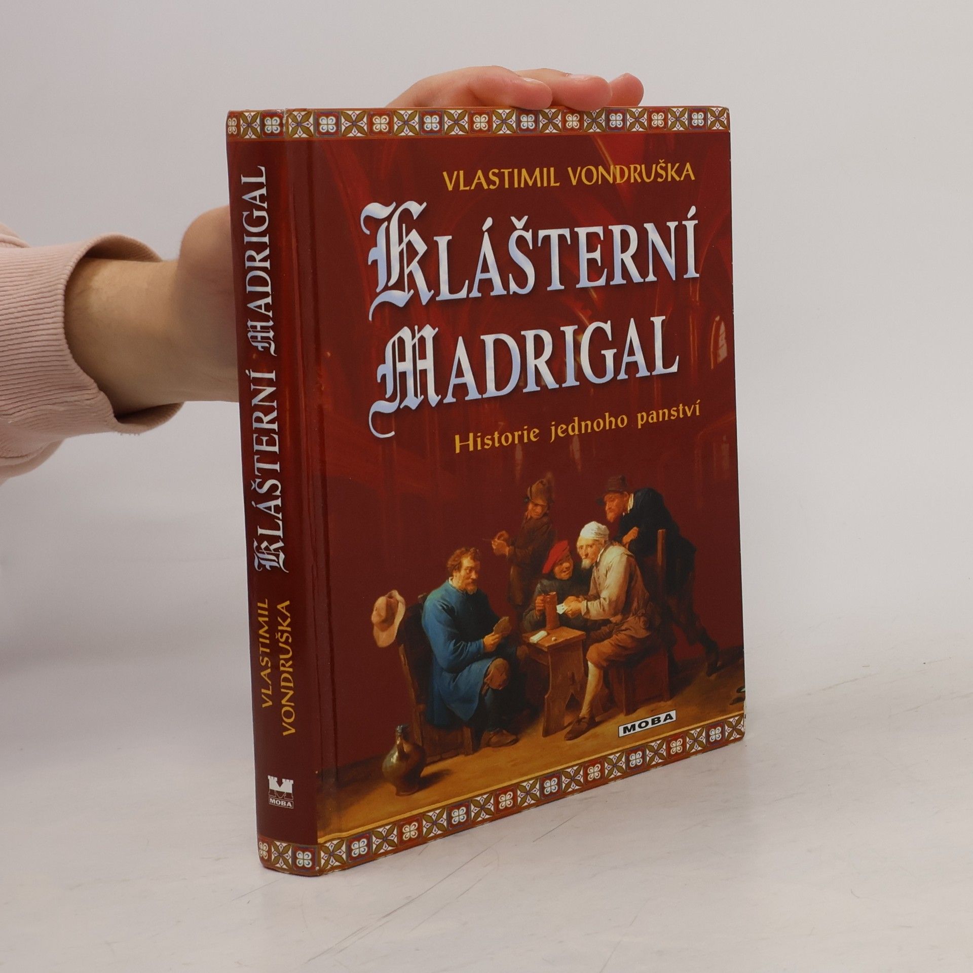 Vlastimil Vondruška Klášterní madrigal: Historie jednoho panství