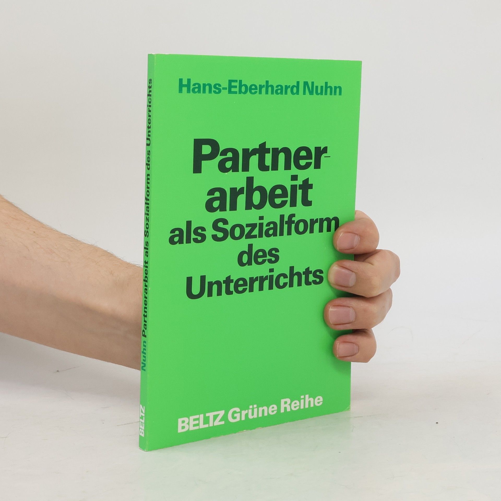 Hans-Eberhard Nuhn Partnerarbeit als Sozialform des Unterrichts