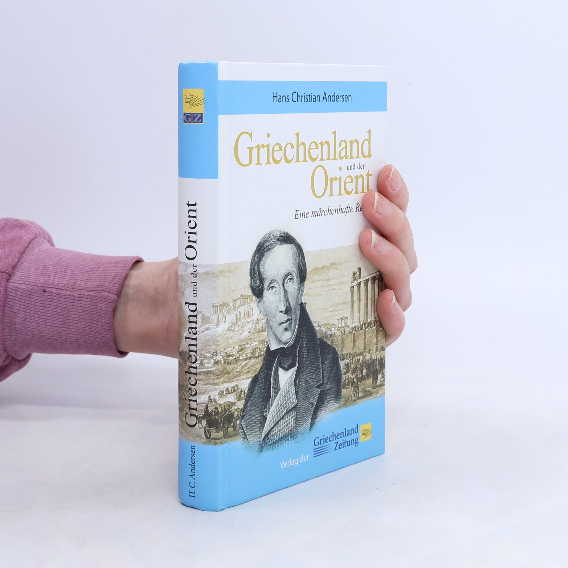 Hans-Christian Andersen Griechenland und der Orient