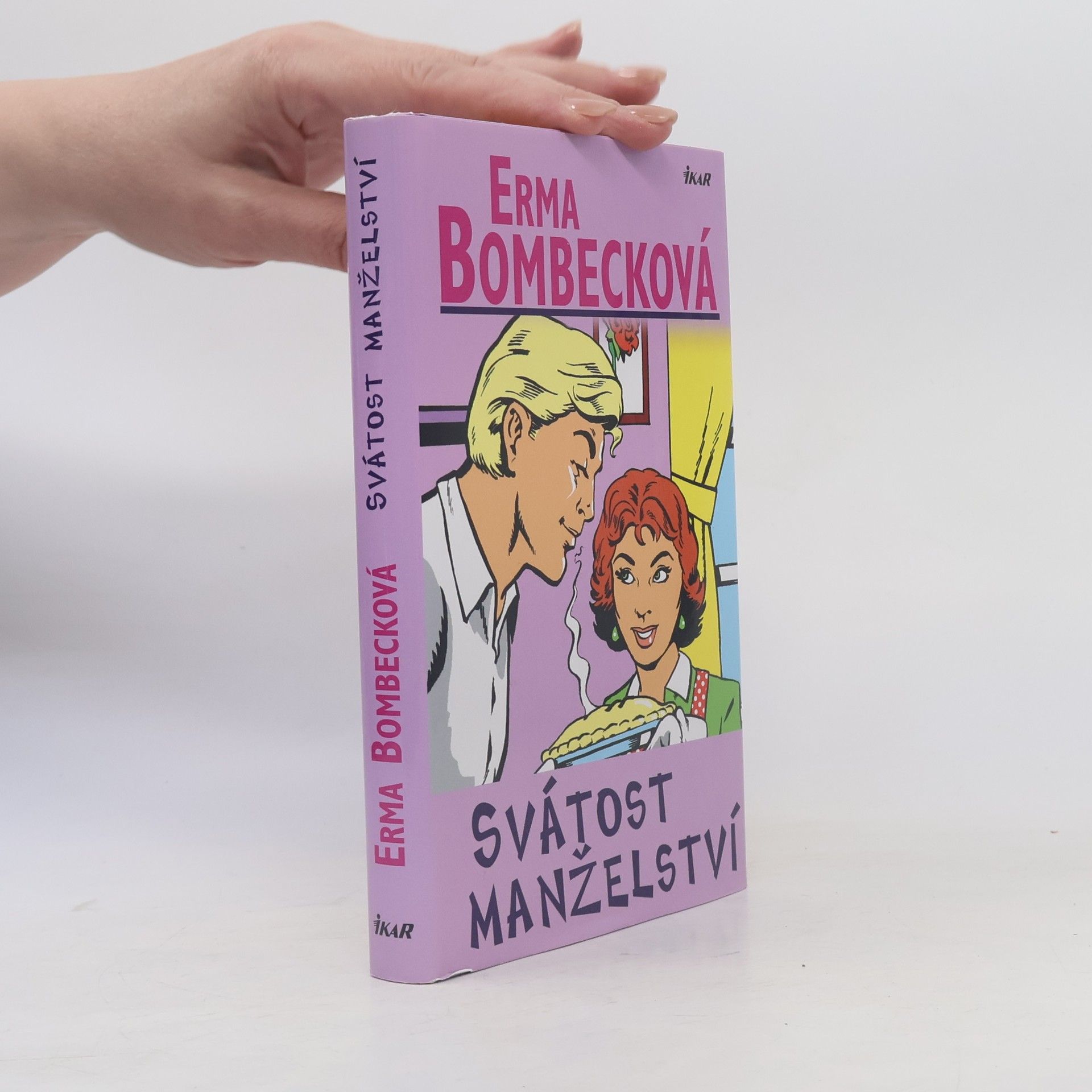 Erma Bombeck Svátost manželství