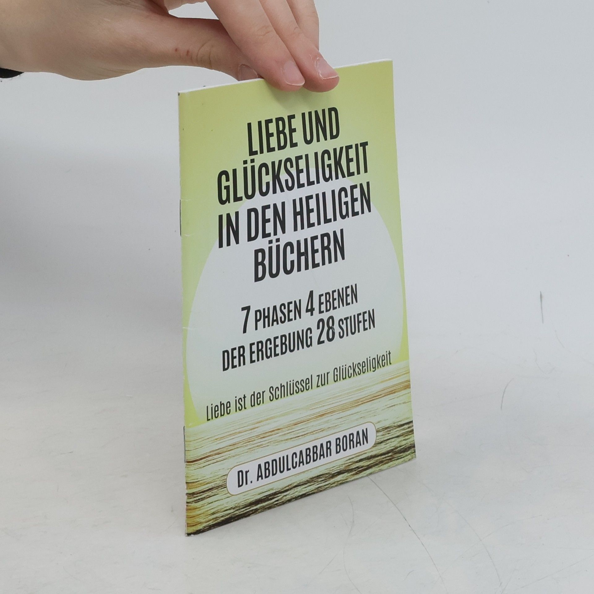 Abdulcabbar Boran Liebe und Glückseligkeit in den heiligen Büchern