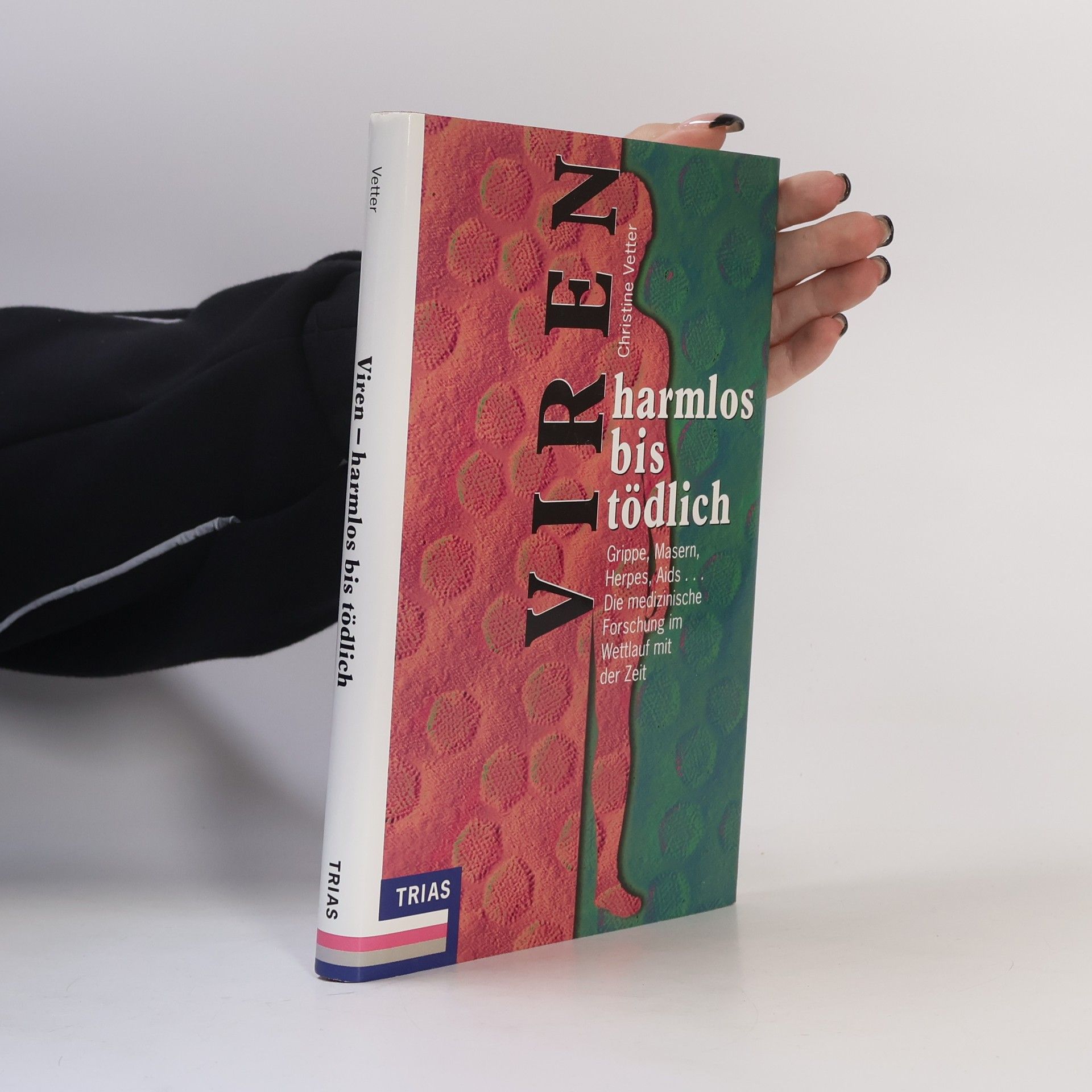 Christine Vetter Viren, harmlos bis tödlich