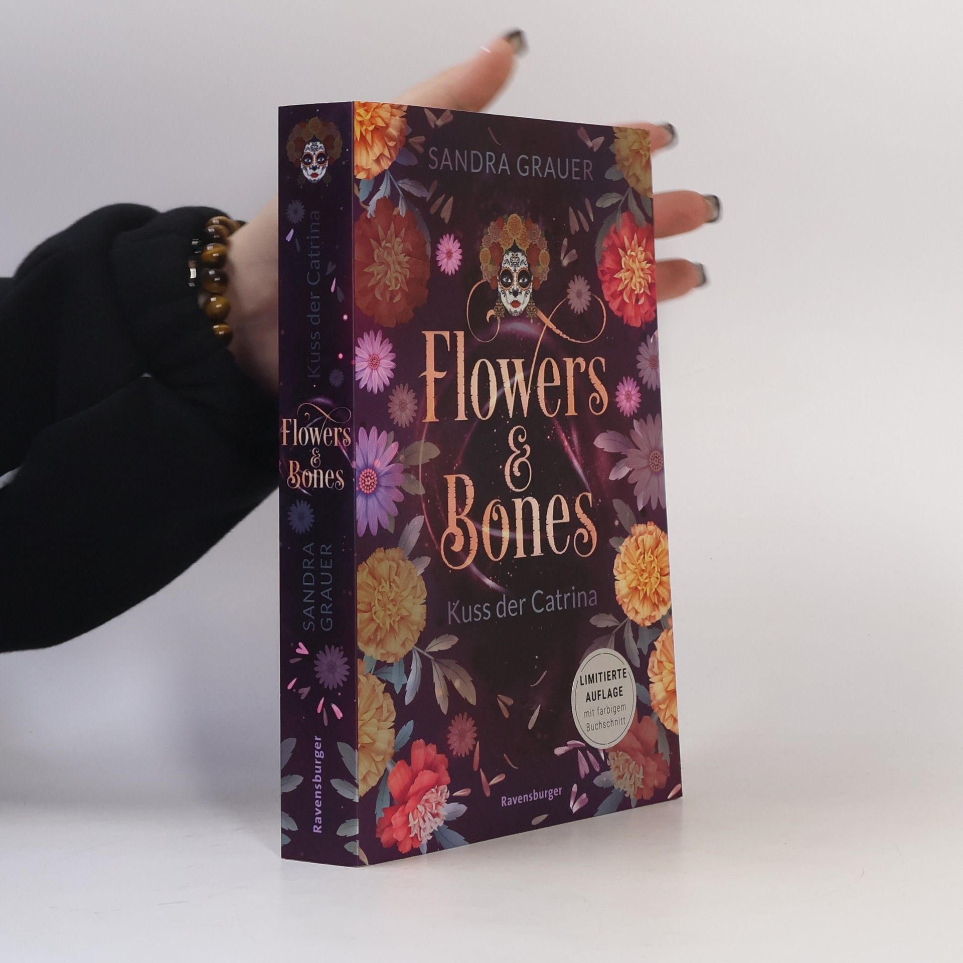 Sandra Grauer Flowers & Bones, Band 2: Kuss der Catrina (Limitierte Auflage mit Farbschnitt!)