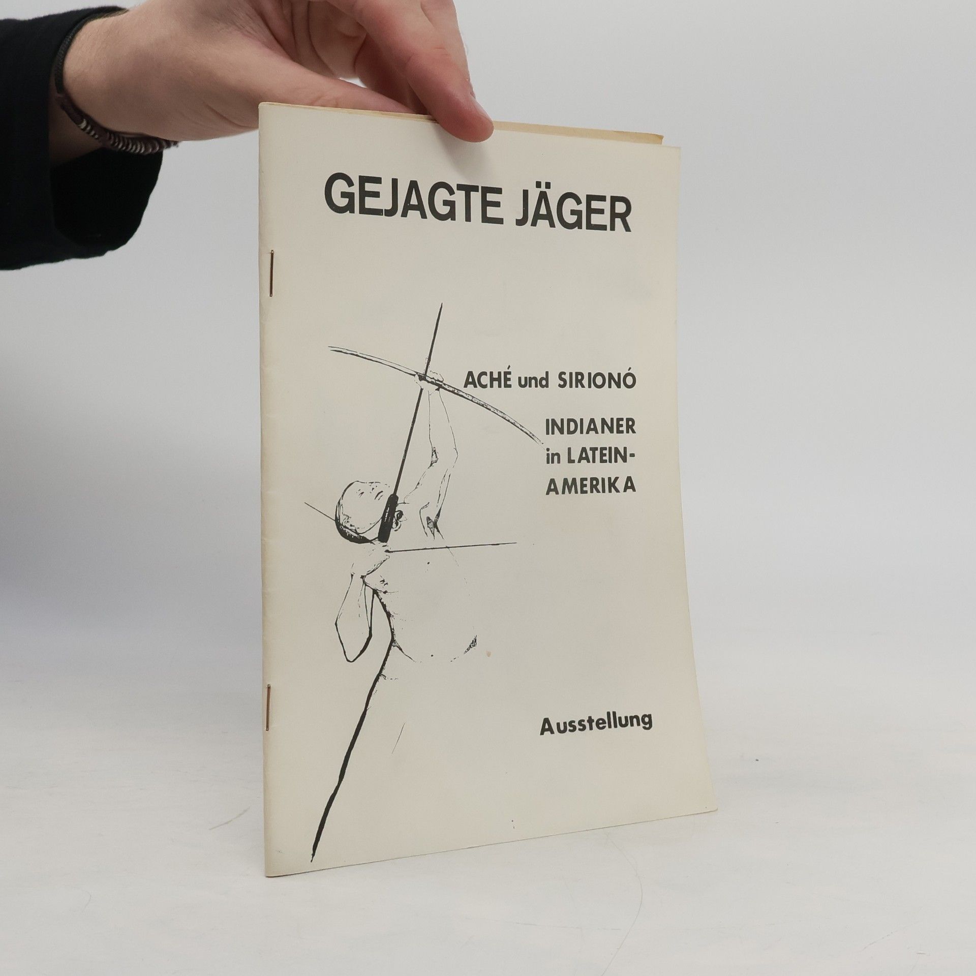 Various authors Gejagte Jäger. Aché und Sirionó