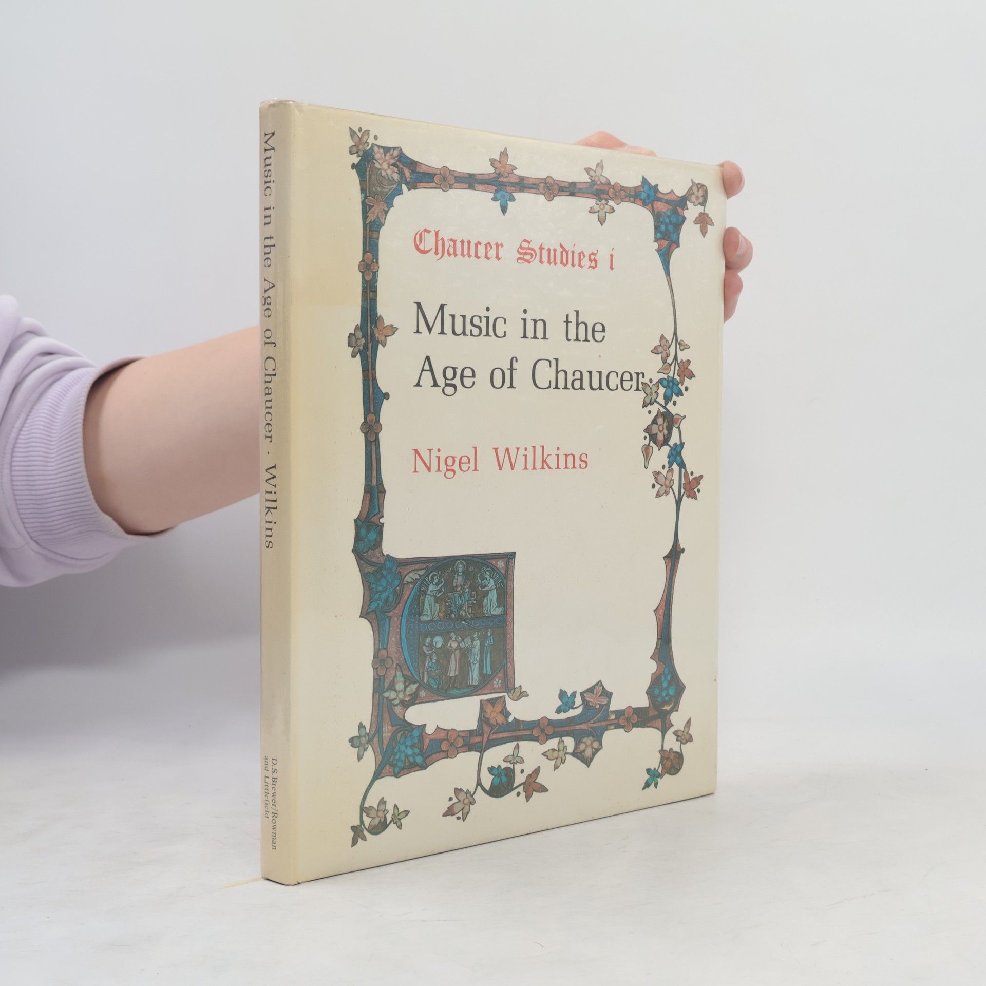 Nigel E. Wilkins Chaucer Studies - 1: Music in the Age of Chaucer