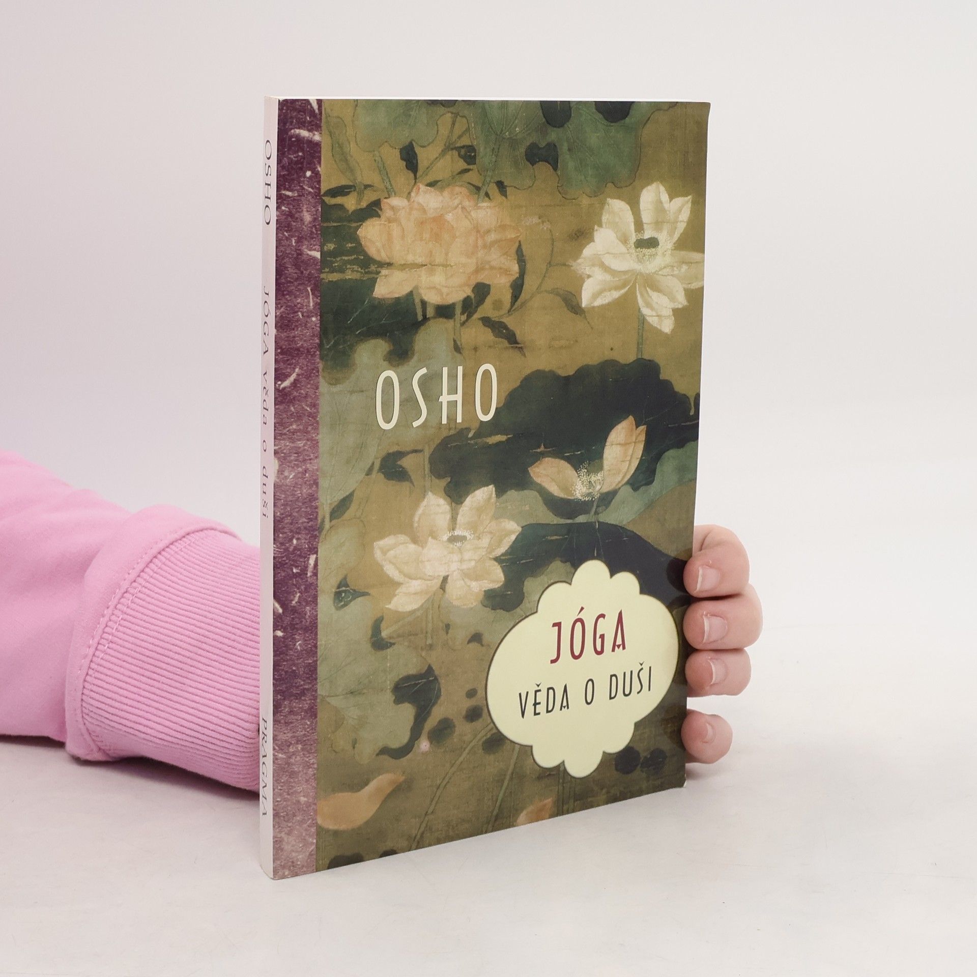 Osho Jóga. Věda o duši