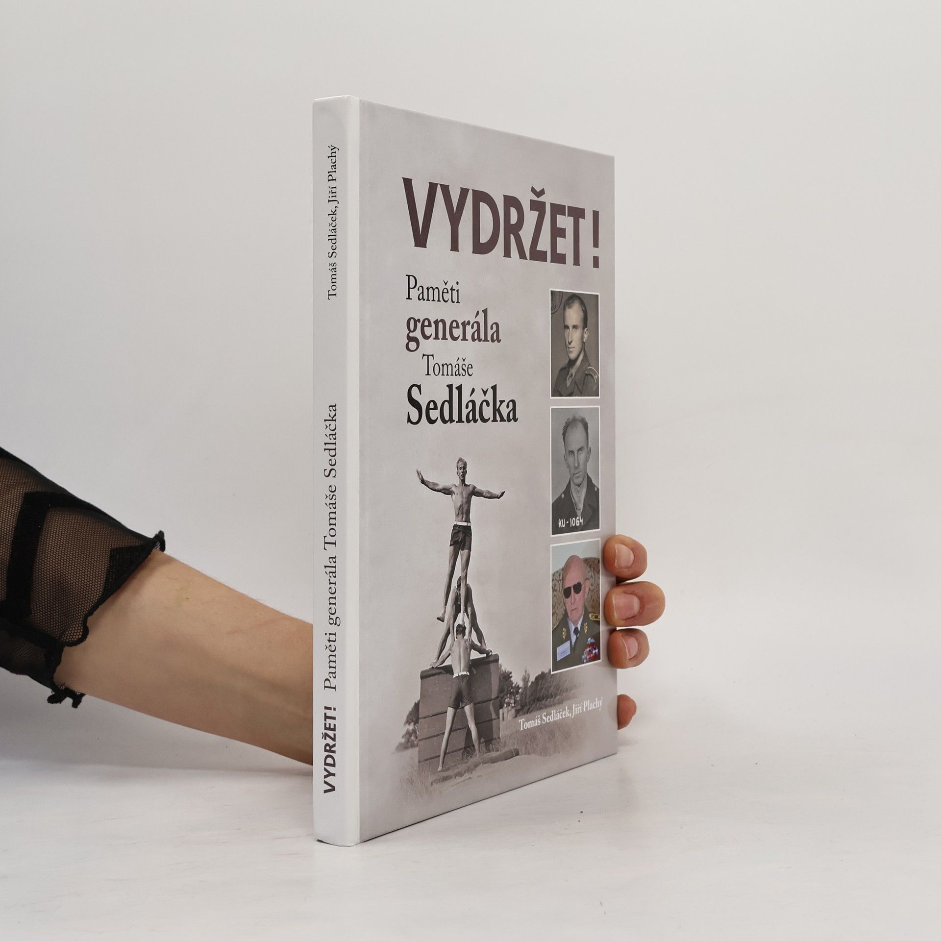 Vydržet!, paměti generála Tomáše Sedláčka