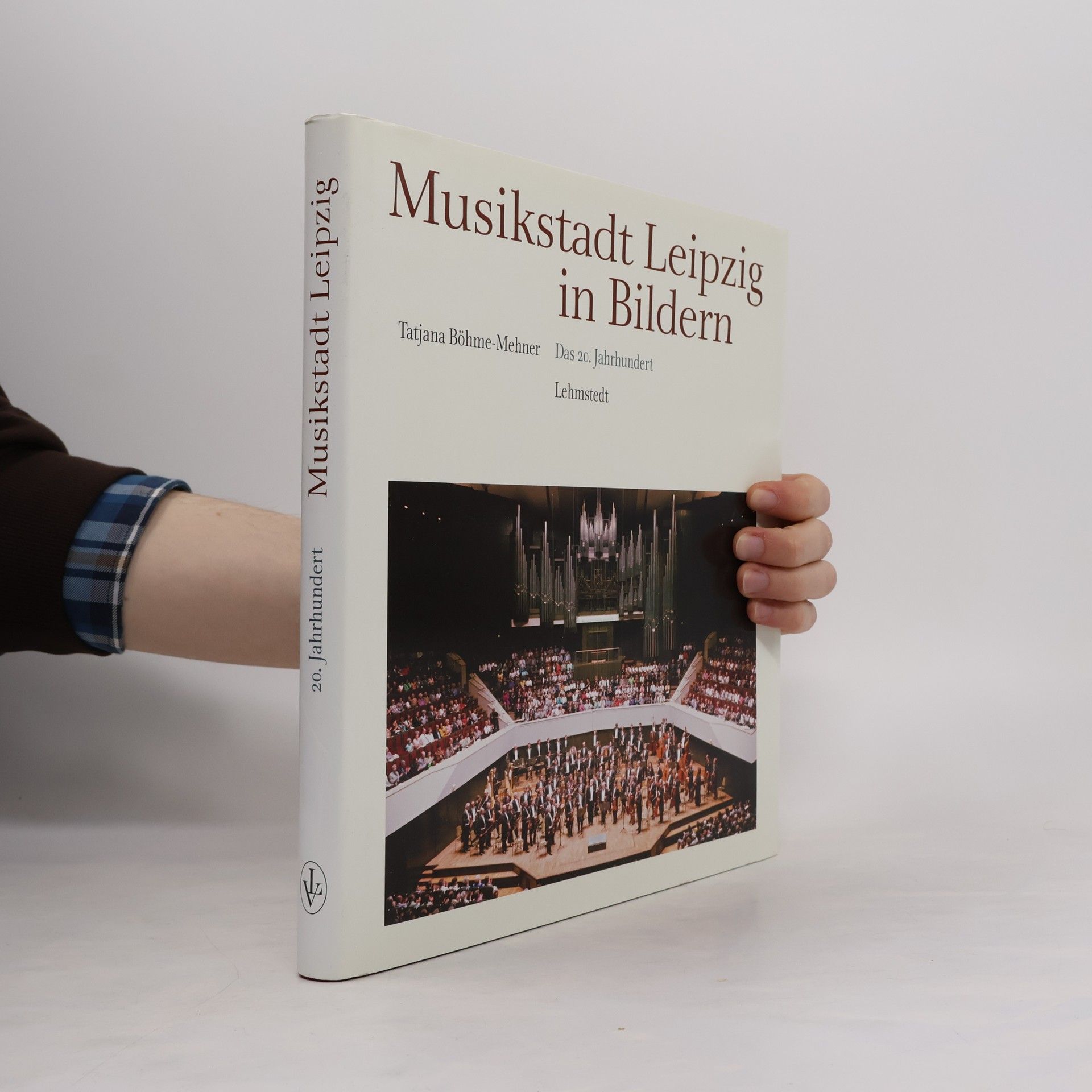 Tatjana Böhme-Mehner Musikstadt Leipzig in Bildern