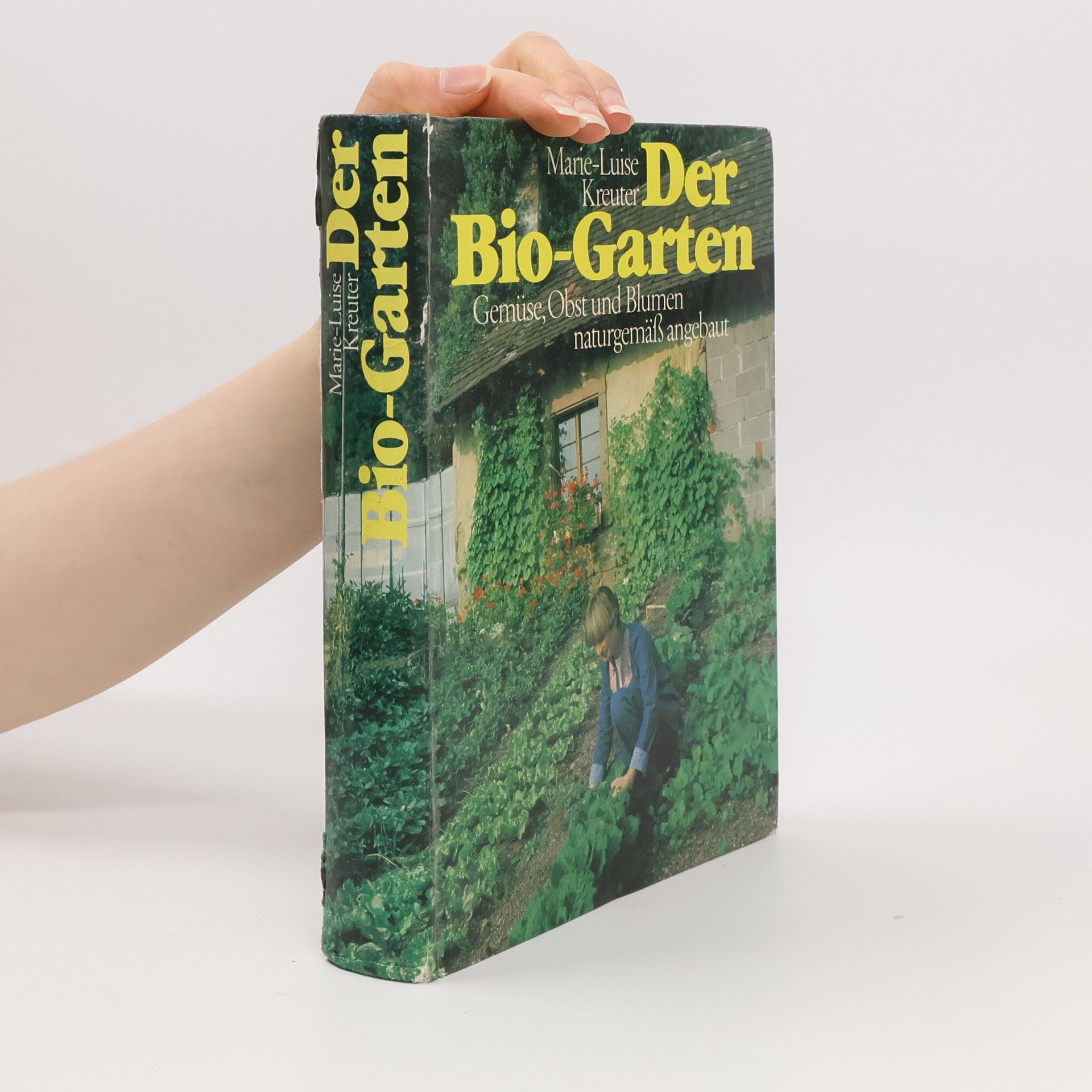 Marie-Luise Kreuter Der Bio-Garten