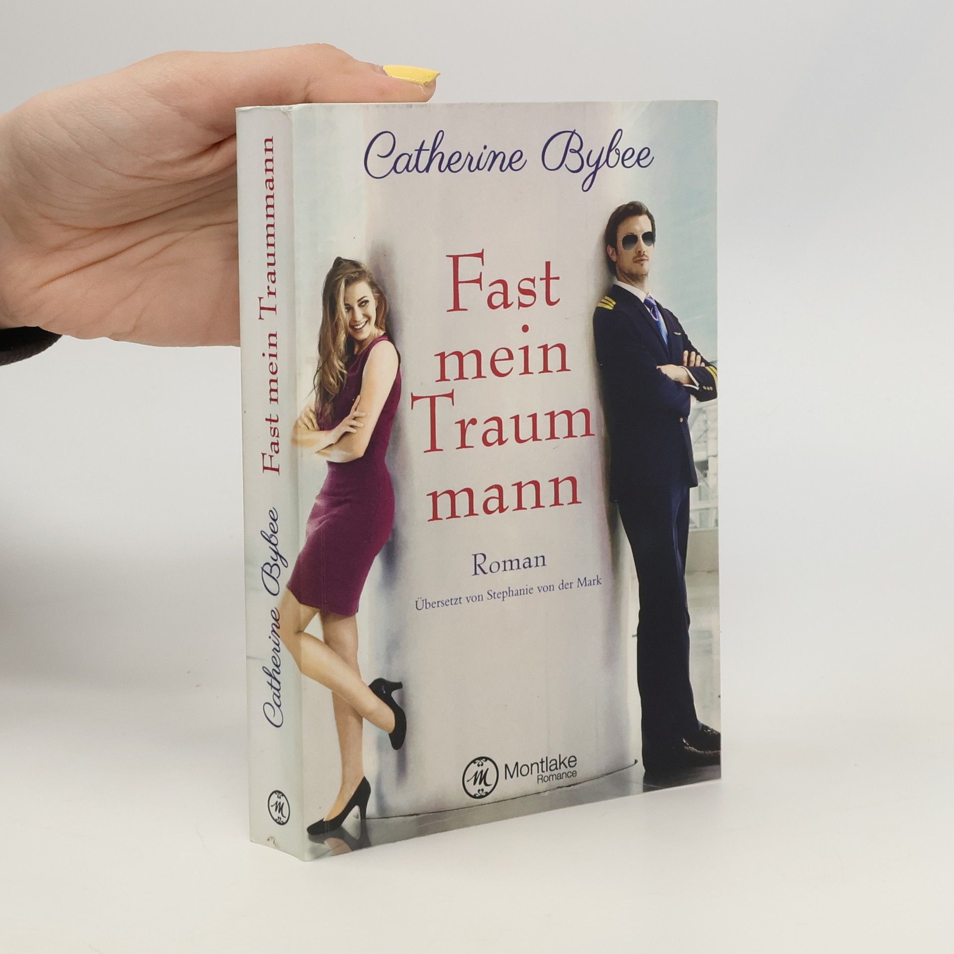 Catherine Bybee Fast mein Traummann