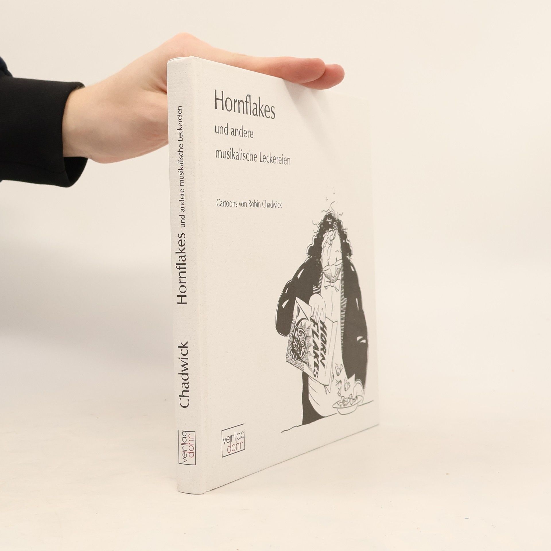 Robin Chadwick Hornflakes und andere musikalische Leckereien