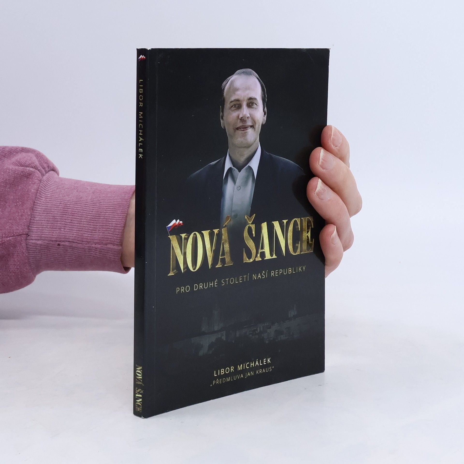 Libor Michálek Nová šance pro druhé století naší republiky