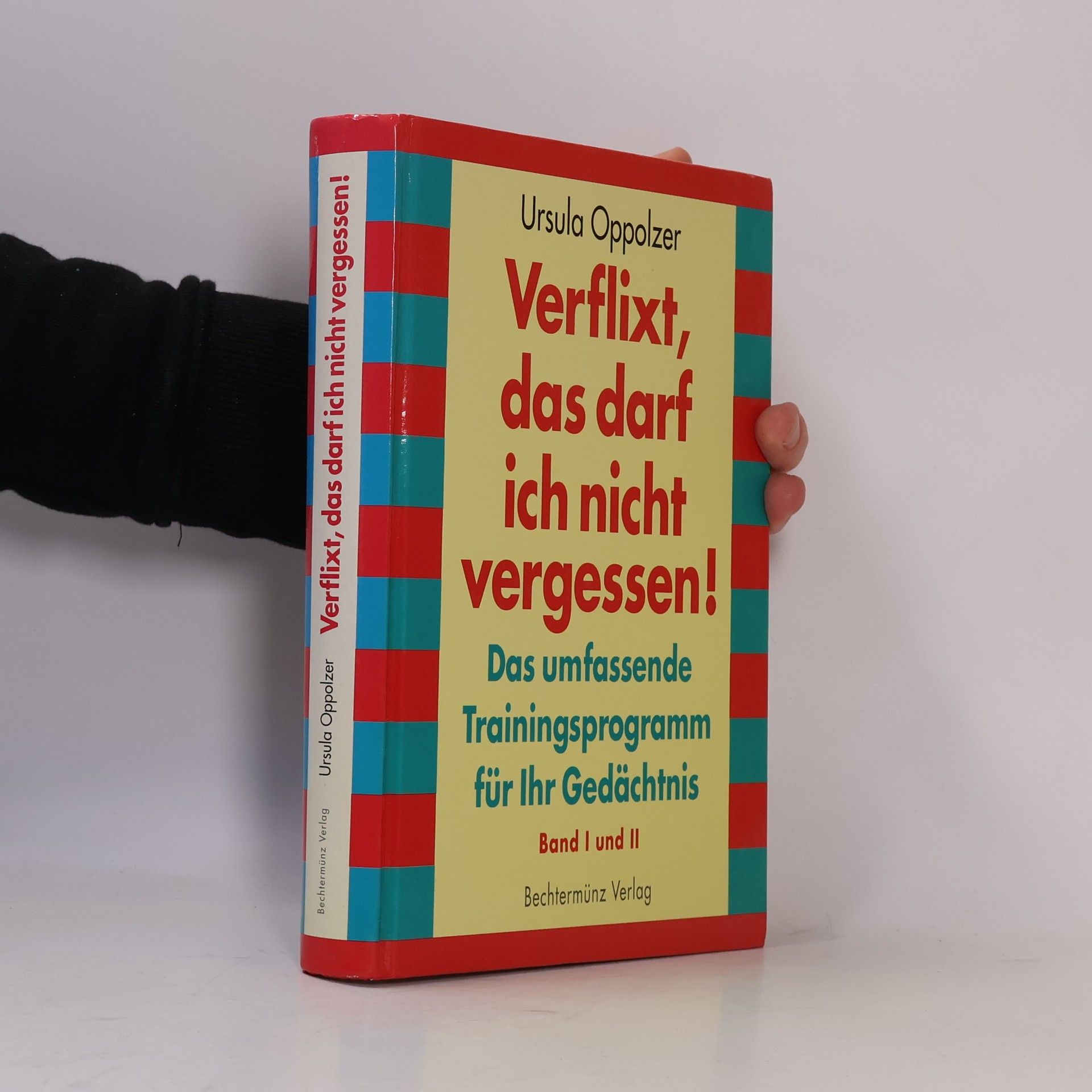Verflixt, das darf ich nicht vergessen!