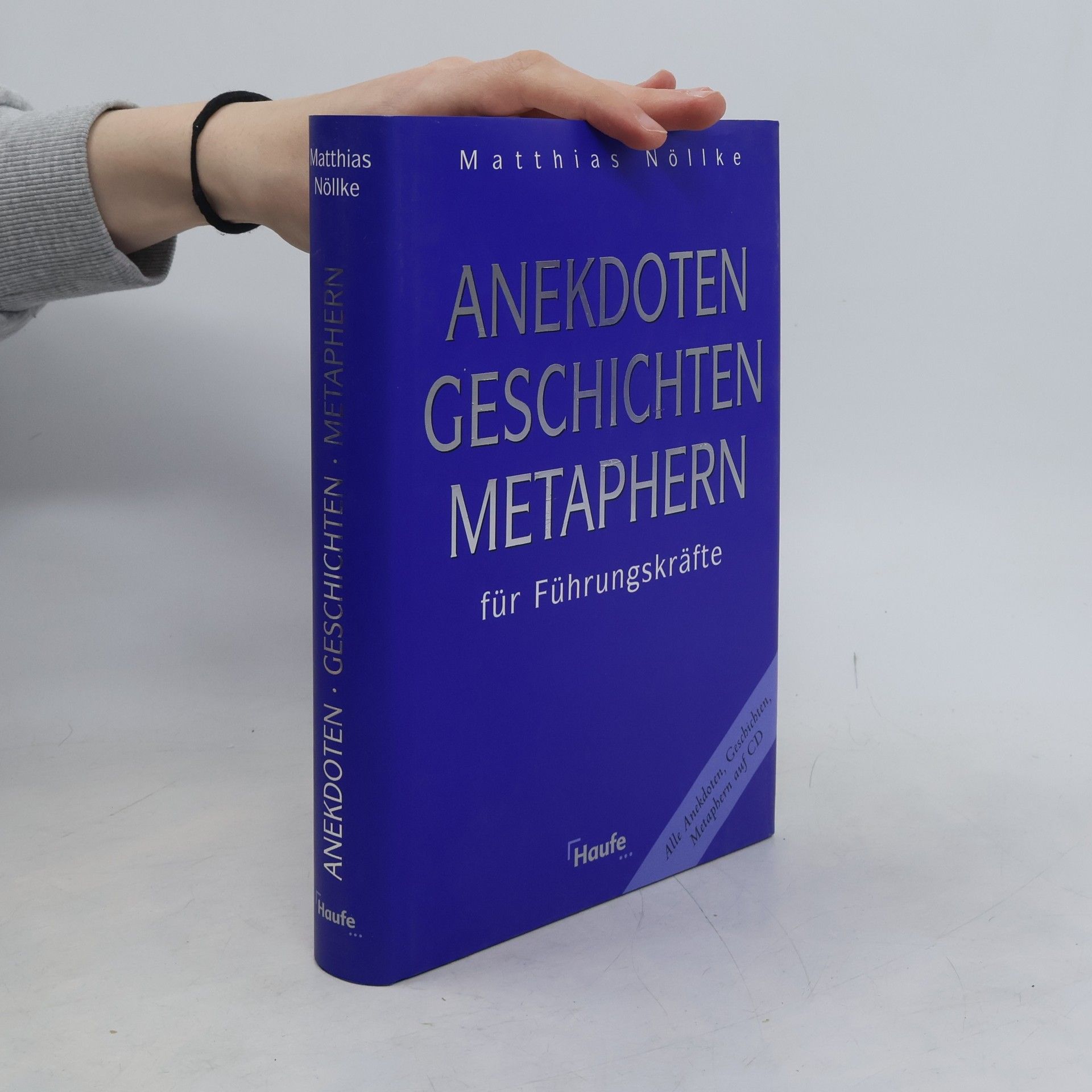 Matthias Nöllke Anekdoten, Geschichten, Metaphern für Führungskräfte