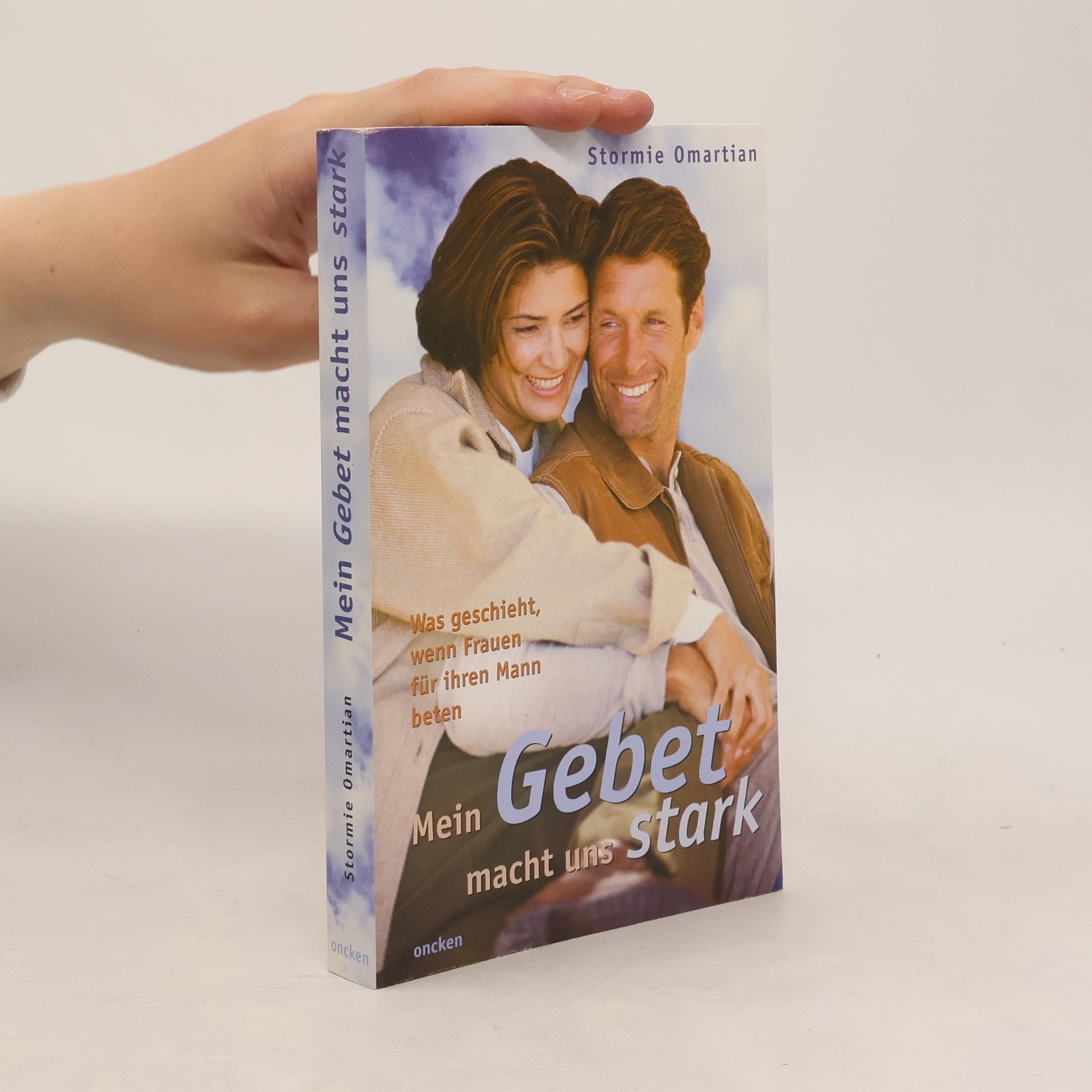 Stormie Omartian Mein Gebet macht uns stark