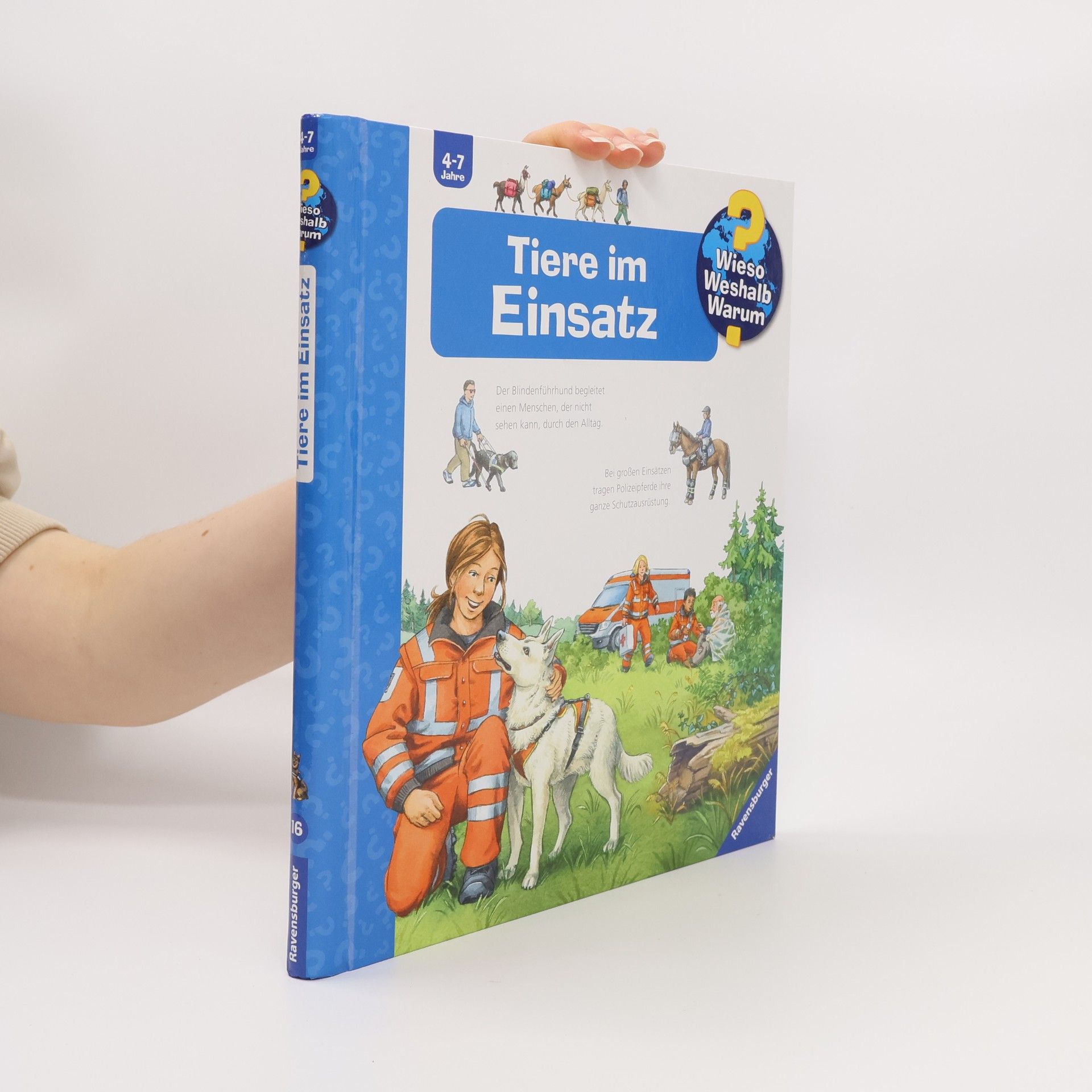 Andrea Erne Wieso? Weshalb? Warum? Tiere im Einsatz (Band 16)