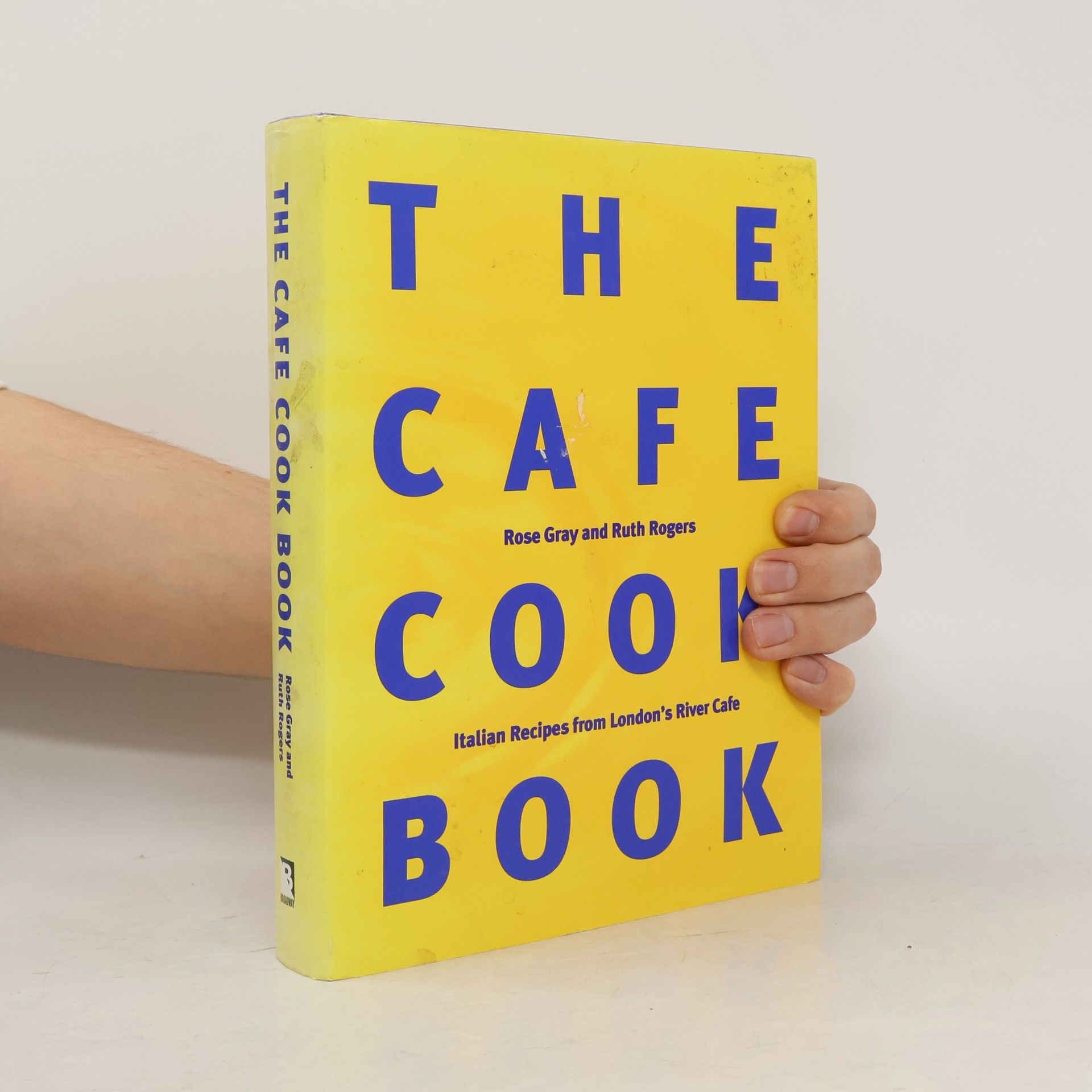 Rose Gray The Cafe Cook Book