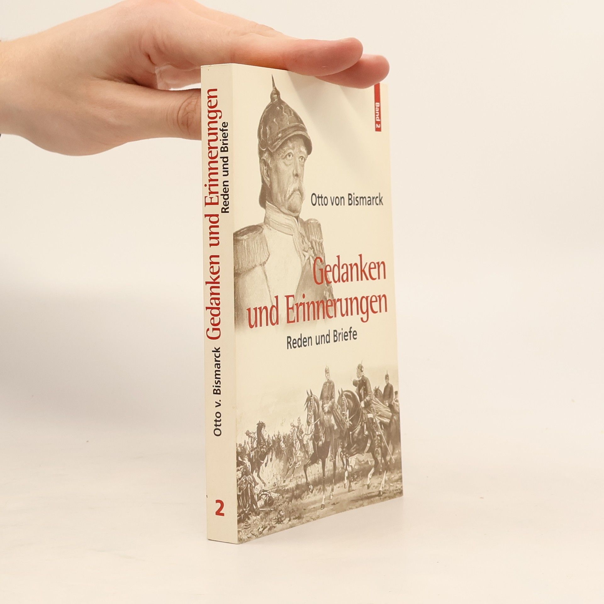 Otto von Bismarck Gedanken und Erinnerungen 2