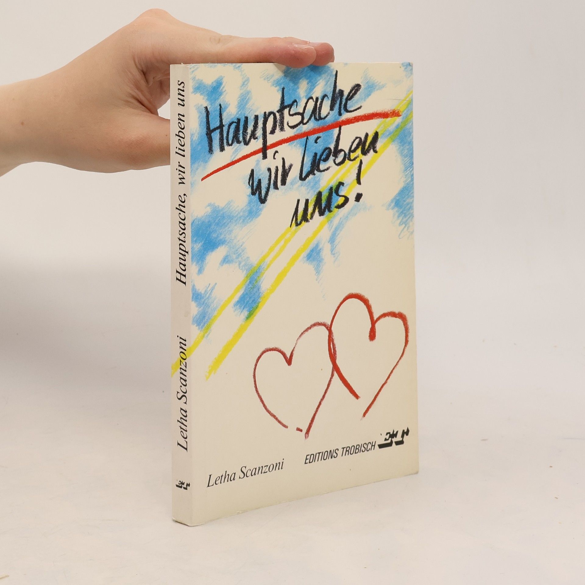 Letha Scanzoni Hauptsache, wir lieben uns!