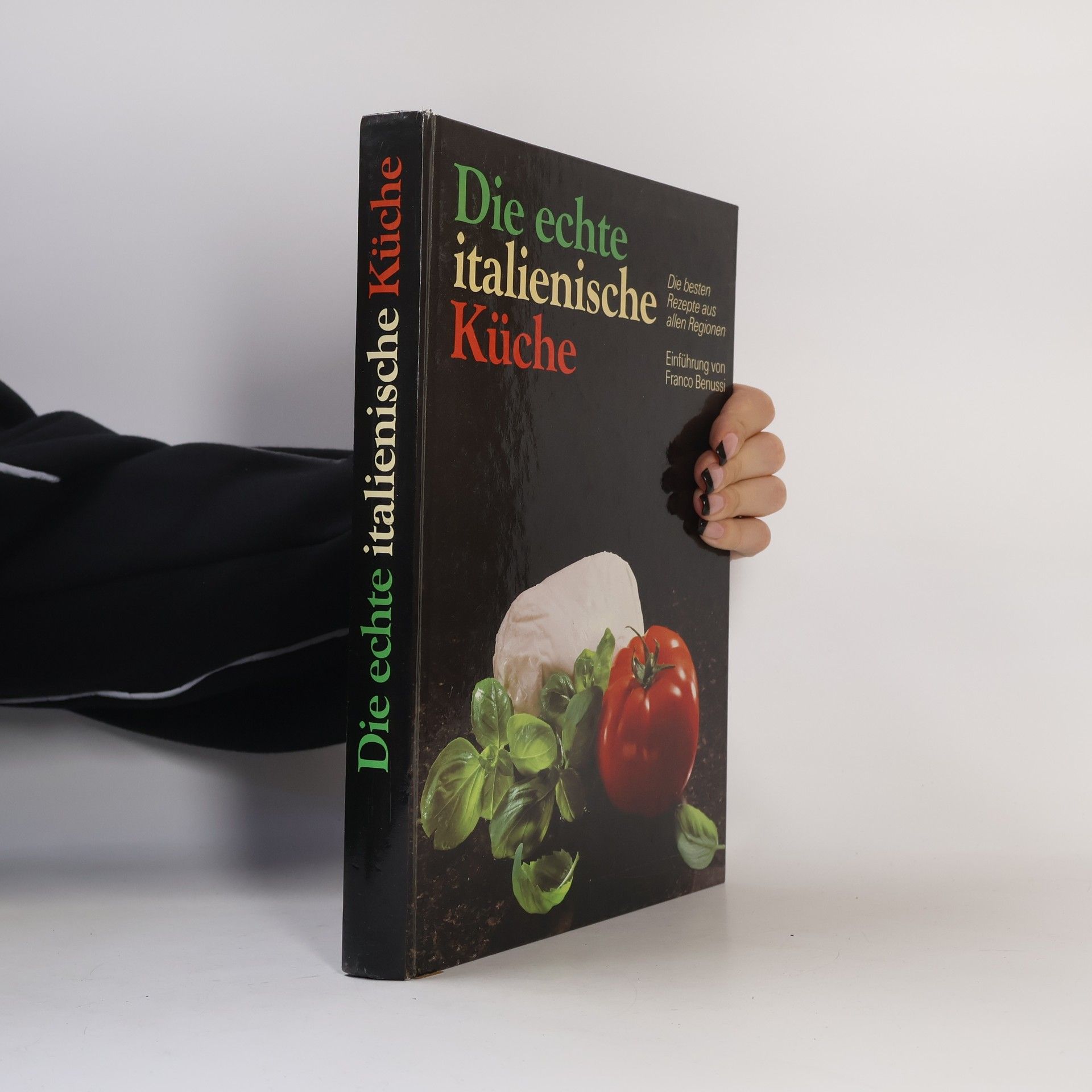 Franco Benussi Die echte italienische Küche
