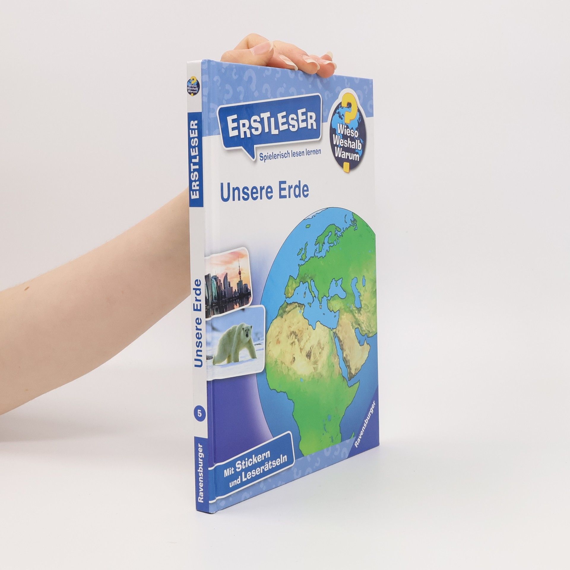 Sandra Noa Wieso? Weshalb? Warum? Erstleser: Unsere Erde - Band 5