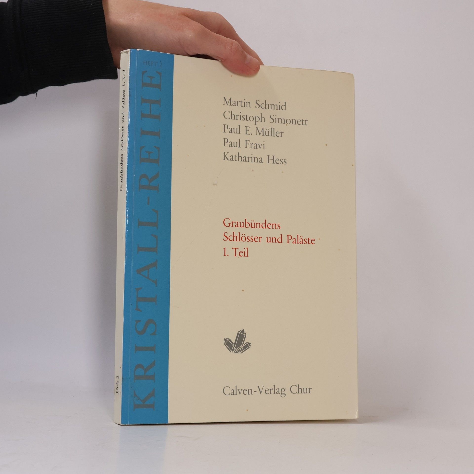 Autorenkollektiv Graubündens Schlösser und Paläste. 1. Teil