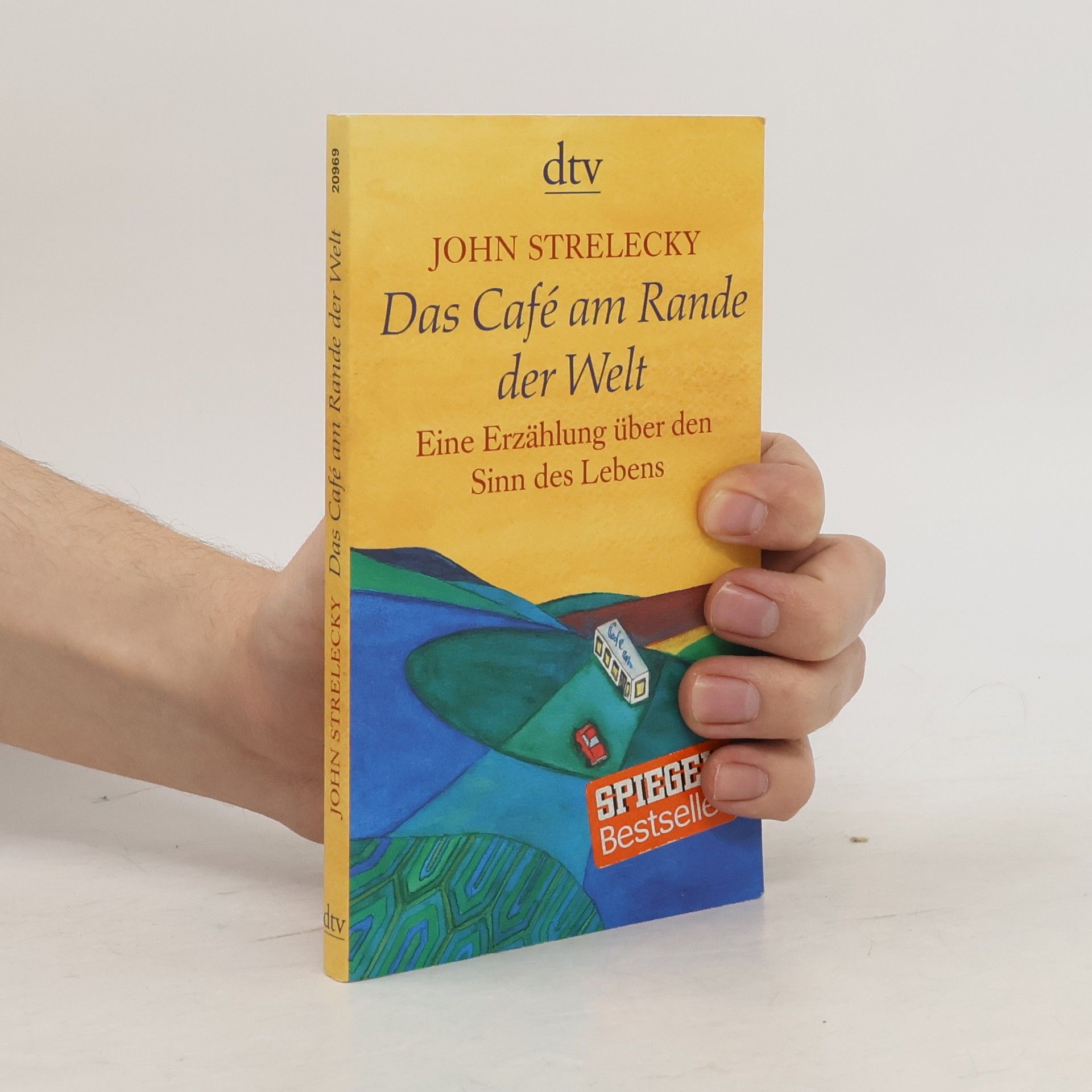 John P. Strelecky Das Café am Rande der Welt