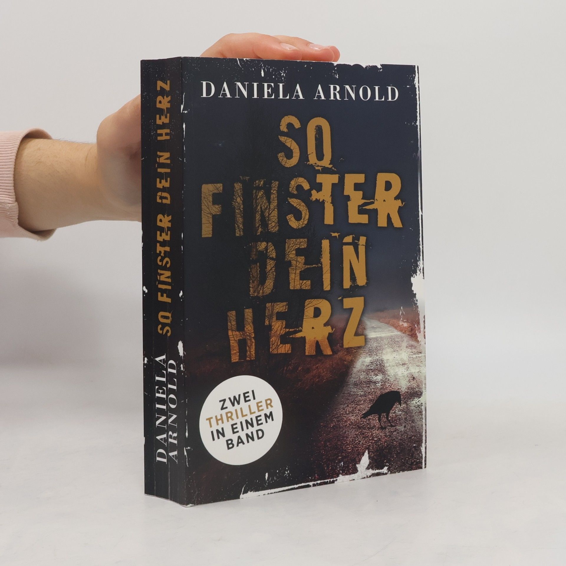 Daniela Arnold So finster dein Herz