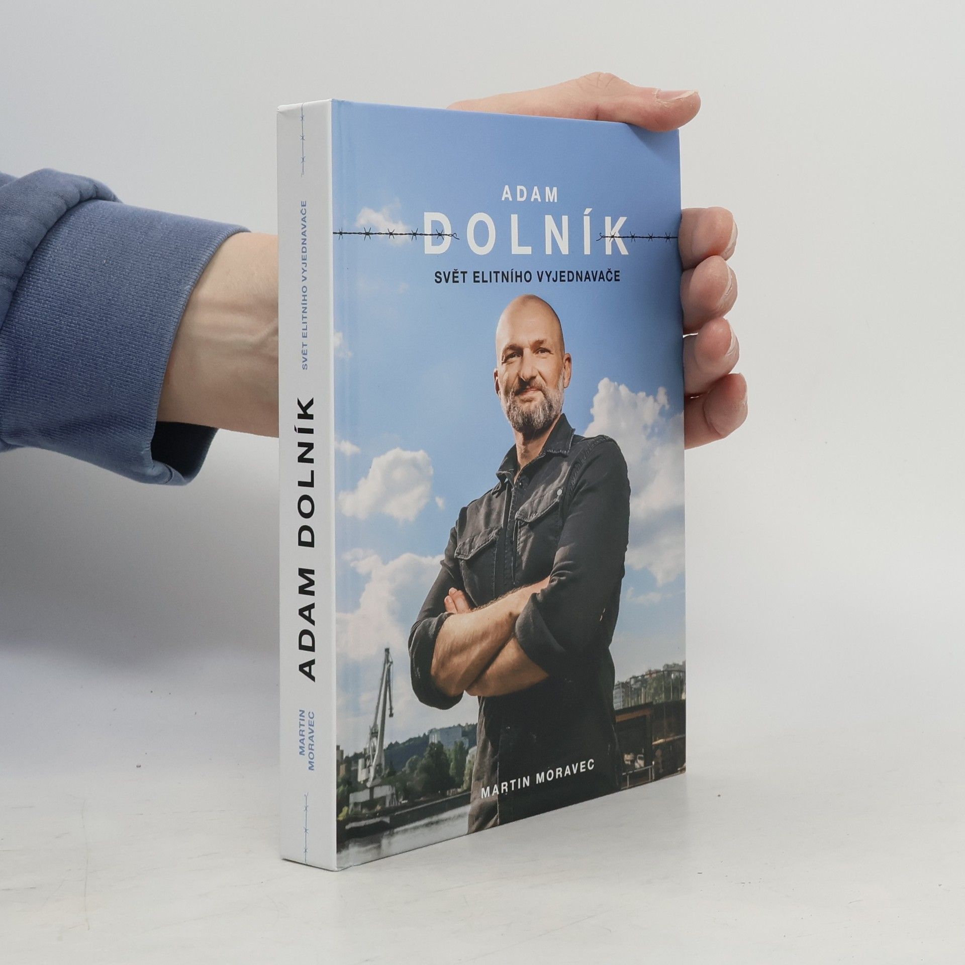 Martin Moravec Adam Dolník. Svět elitního vyjednavače