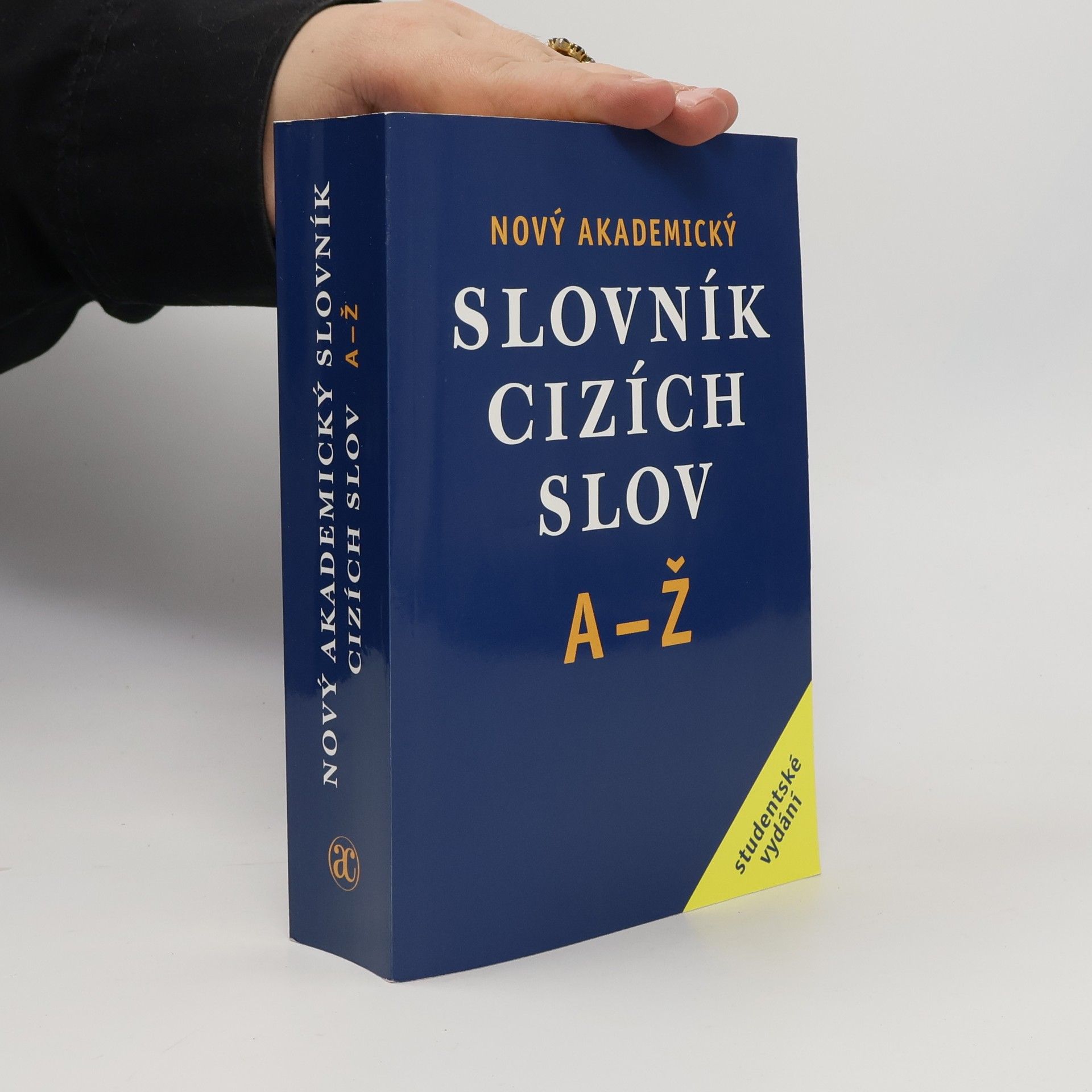 Jiří Kraus Nový akademický slovník cizích slov A-Ž. Studentské vydání
