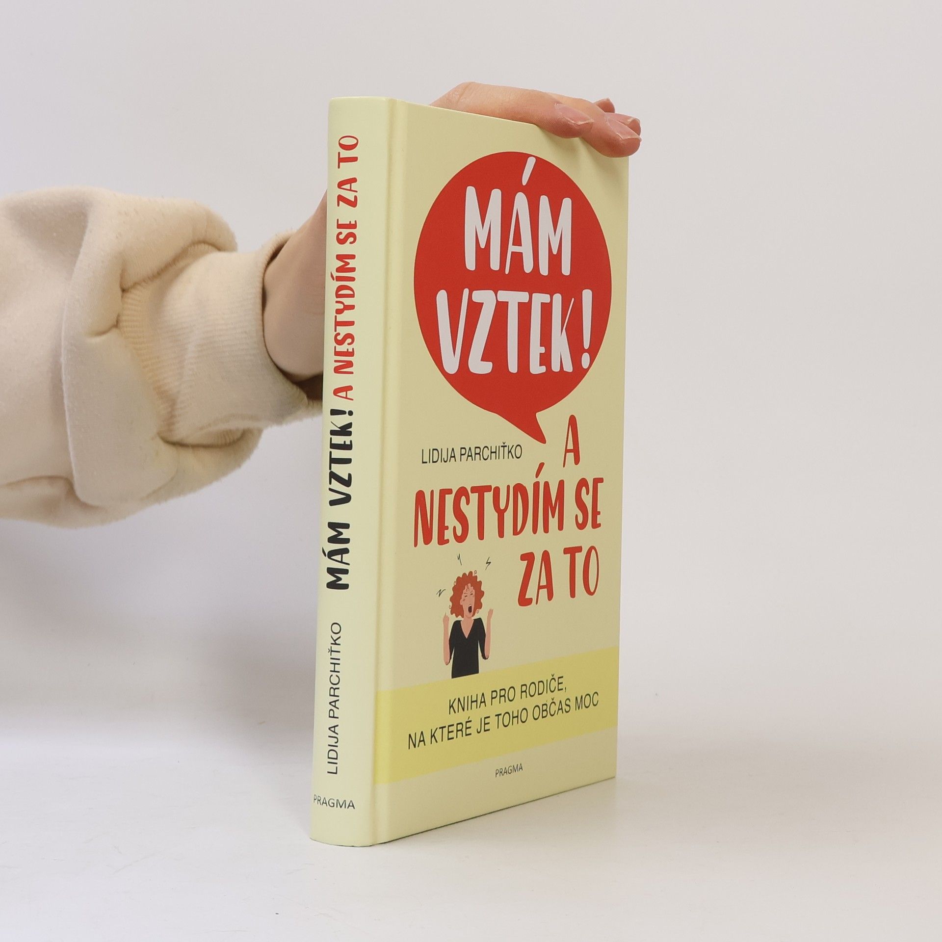 Lidija Parchit ko Mám vztek! A nestydím se za to