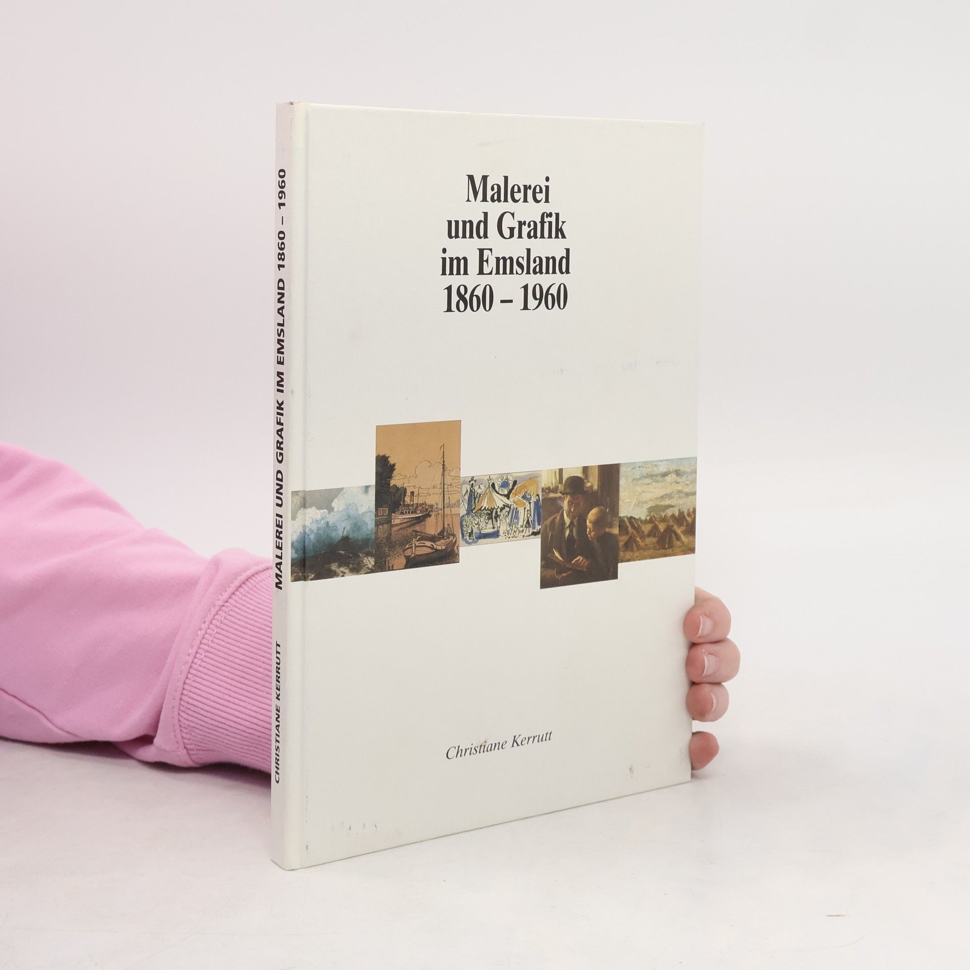 Christiane Kerrutt Malerei und Grafik im Emsland 1860-1960