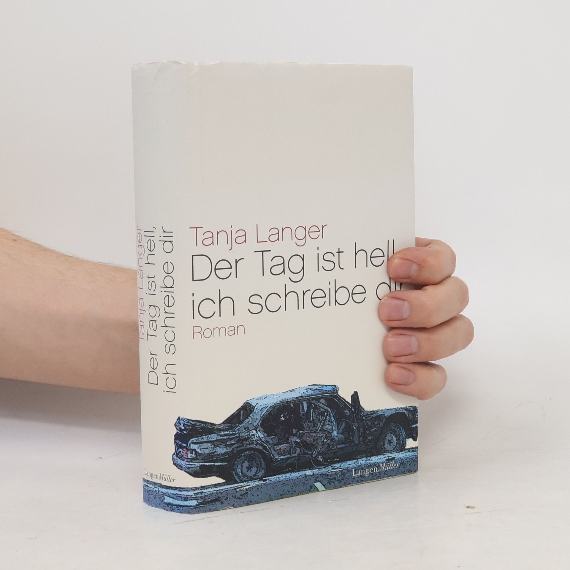 Tanja Langer Der Tag ist hell, ich schreibe dir