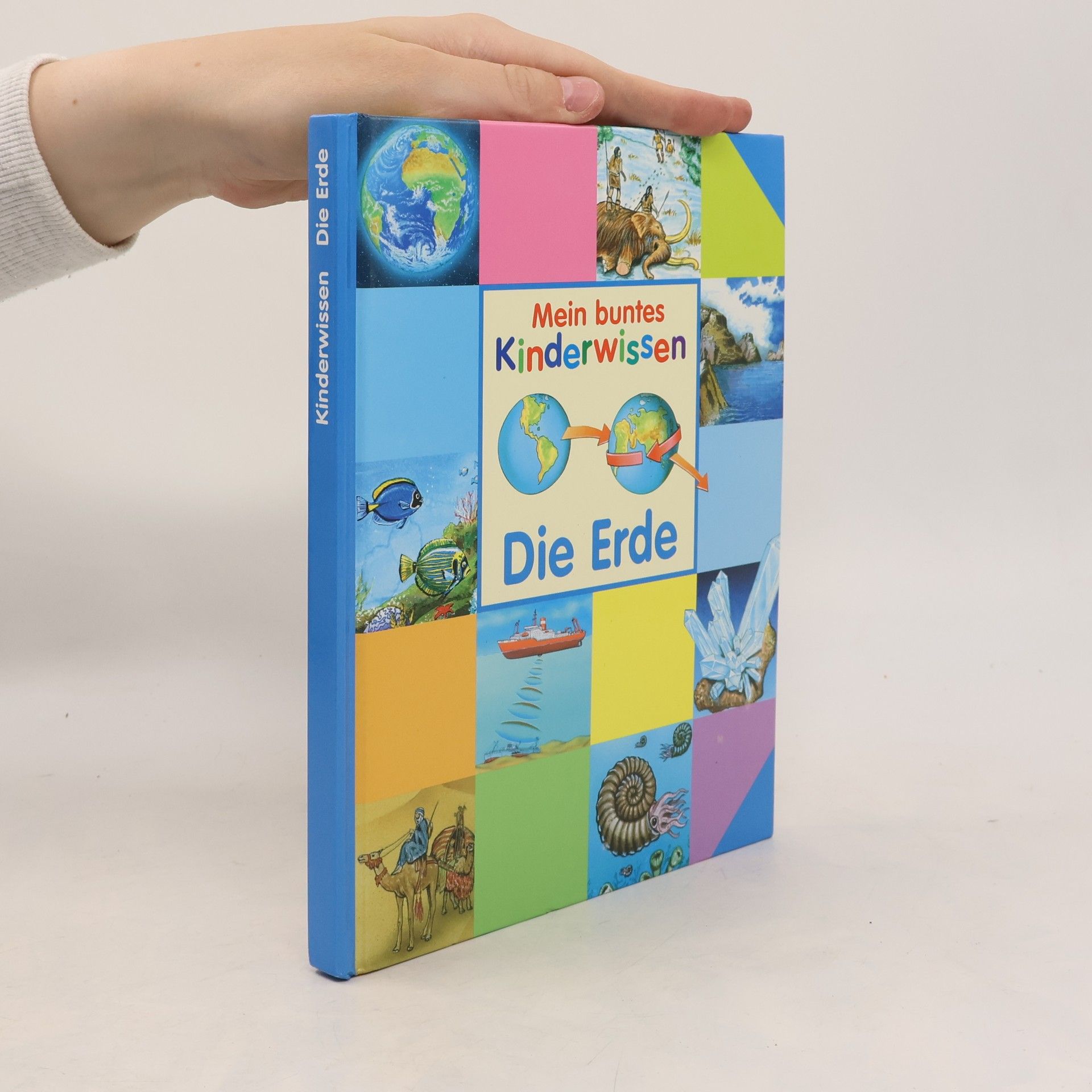 Autorenkollektiv Mein buntes Kinderwissen: Die Erde