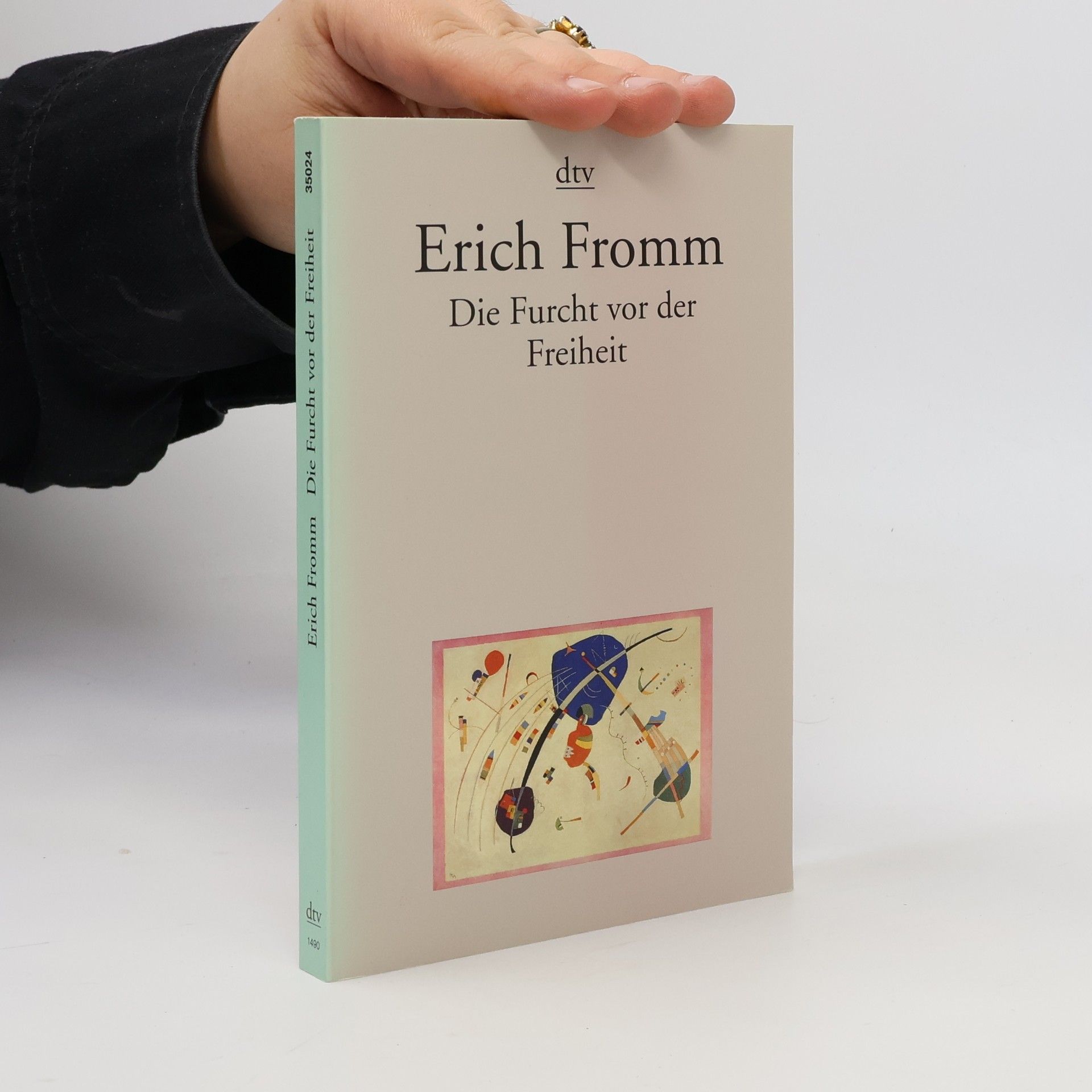 Erich Fromm Die Furcht vor der Freiheit