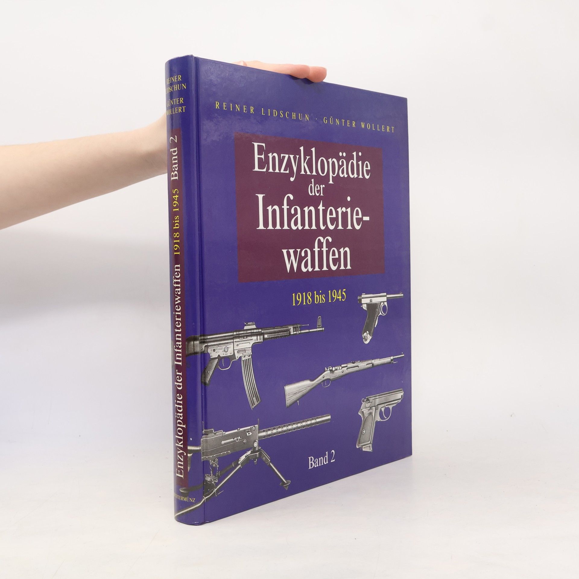 Reiner Lidschun Enzyklopädie der Infanteriewaffen 2