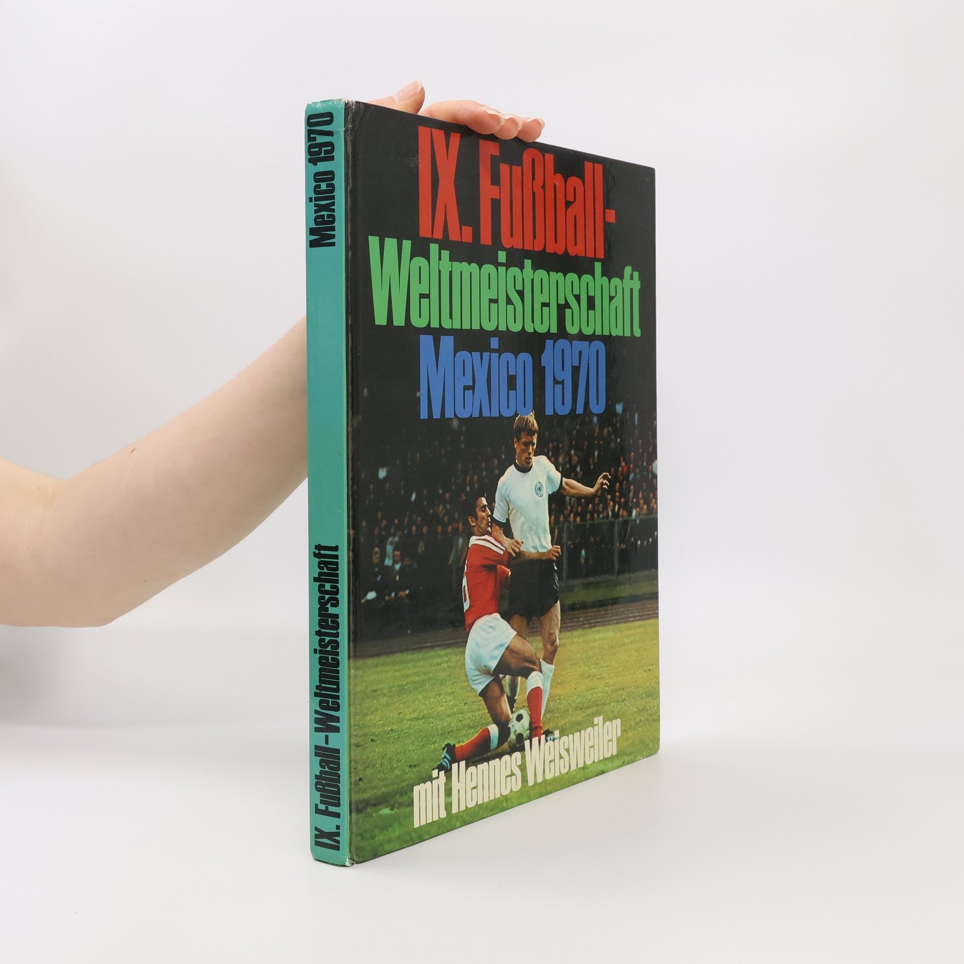 Various authors IX. Fußball-Weltmeisterschaft Mexico 1970