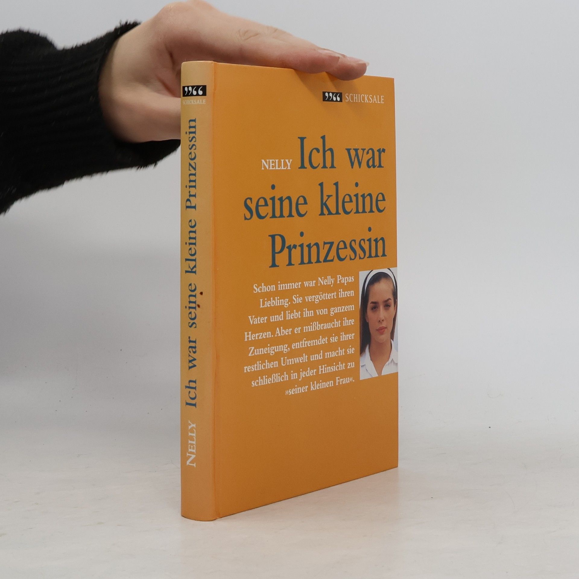 Nelly Ich war seine kleine Prinzessin