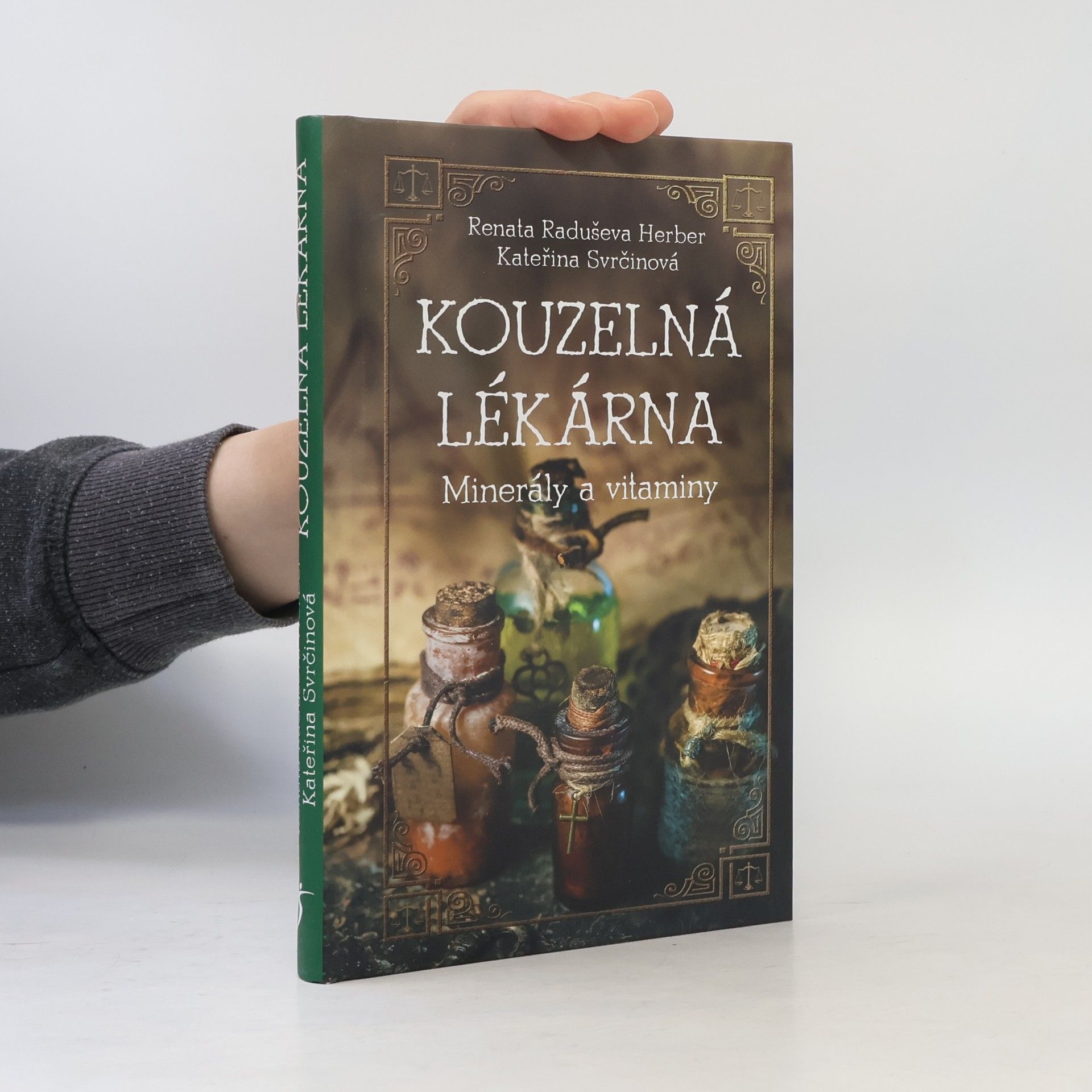 Kateřina Svrčinová Kouzelná lékárna : minerály a vitaminy