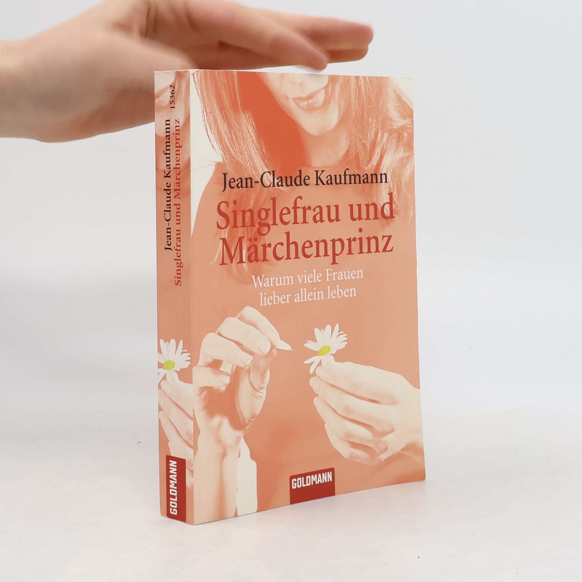 Jean-Claude Kaufmann Singlefrau und Märchenprinz