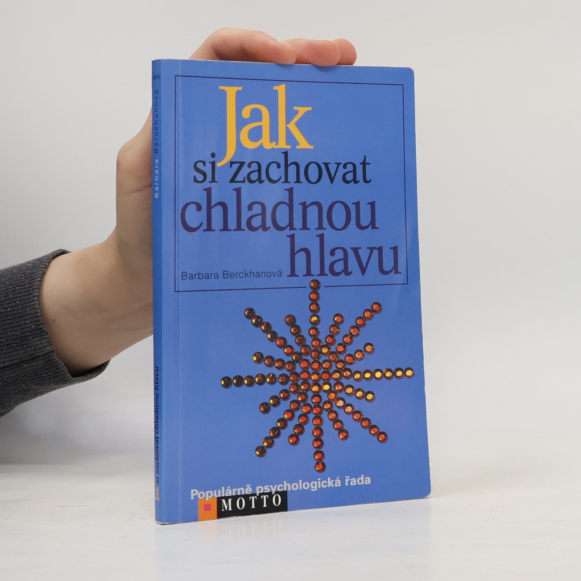 Barbara Berckhan Jak si zachovat chladnou hlavu