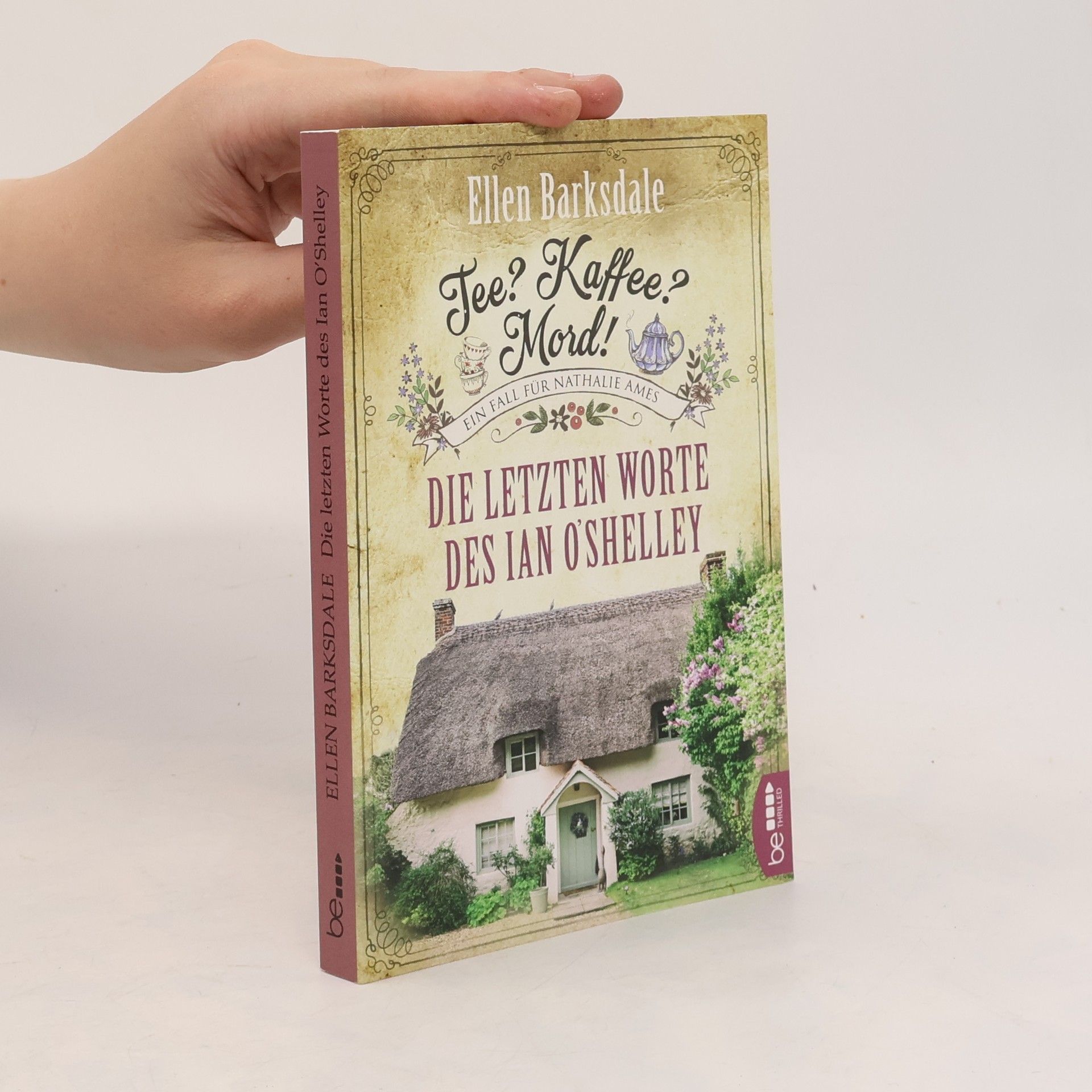 Ellen Barksdale Die letzten Worte des Ian O'Shelley