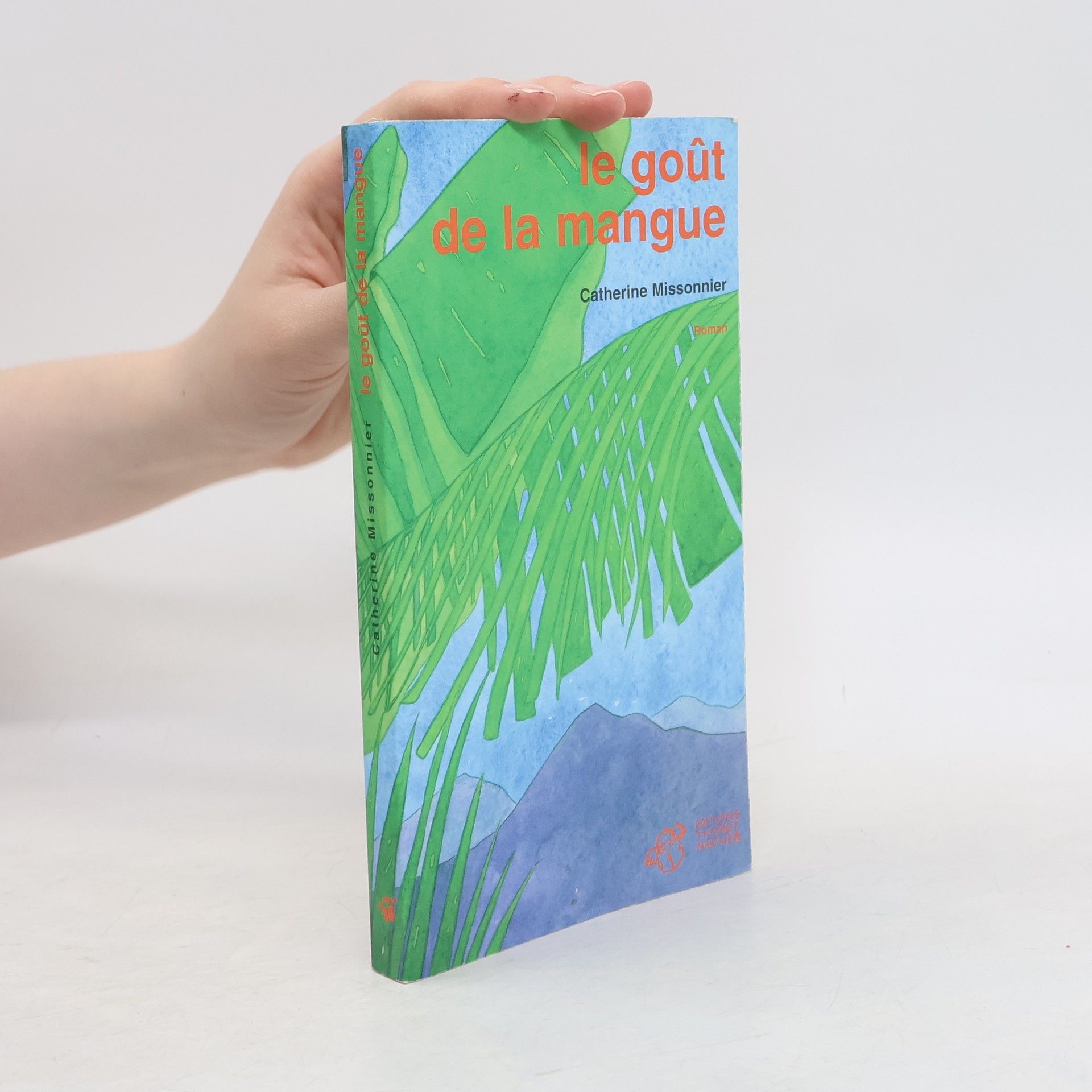 Catherine Missonnier Le goût de la mangue