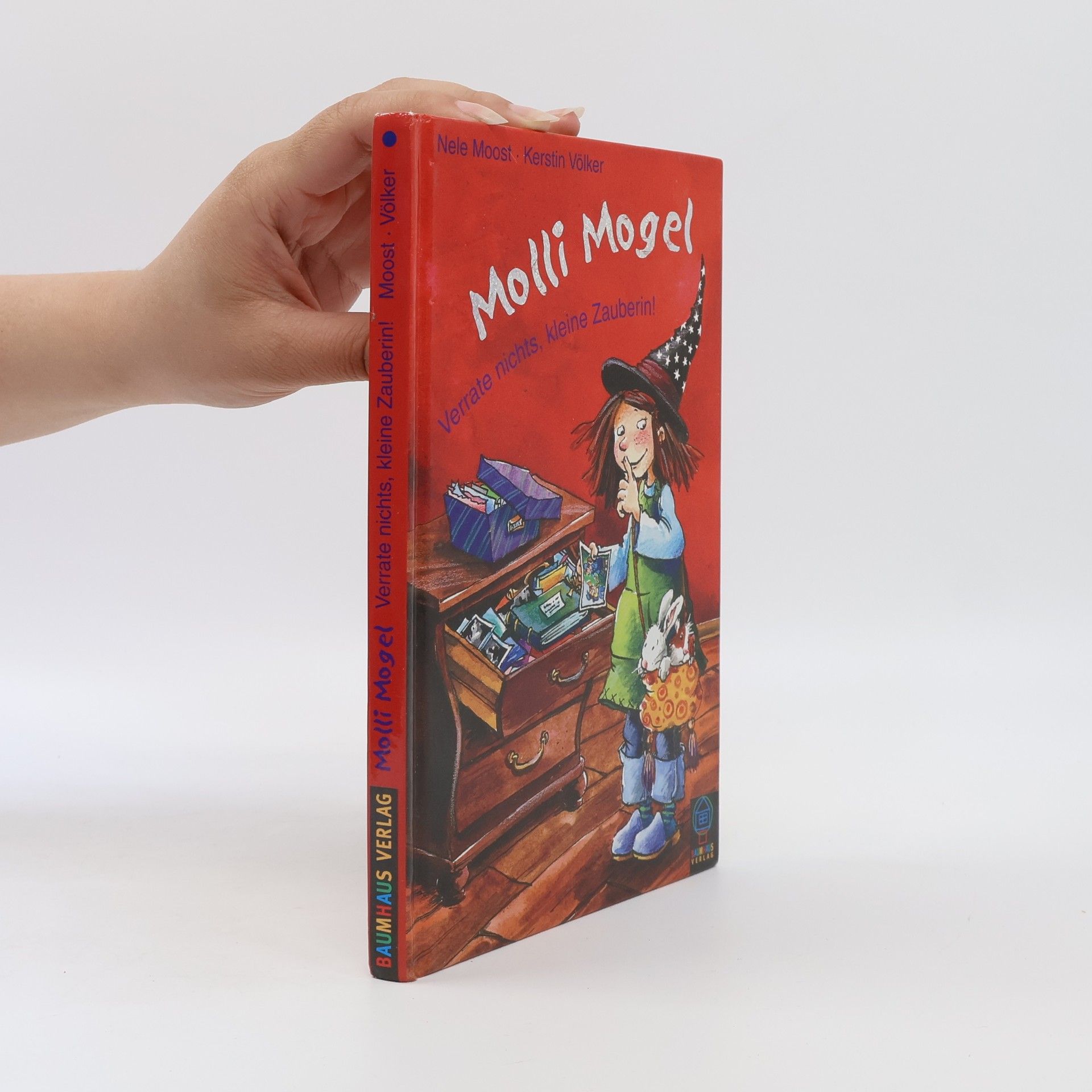 Molli Mogel. Verrate nichts, kleine Zauberin