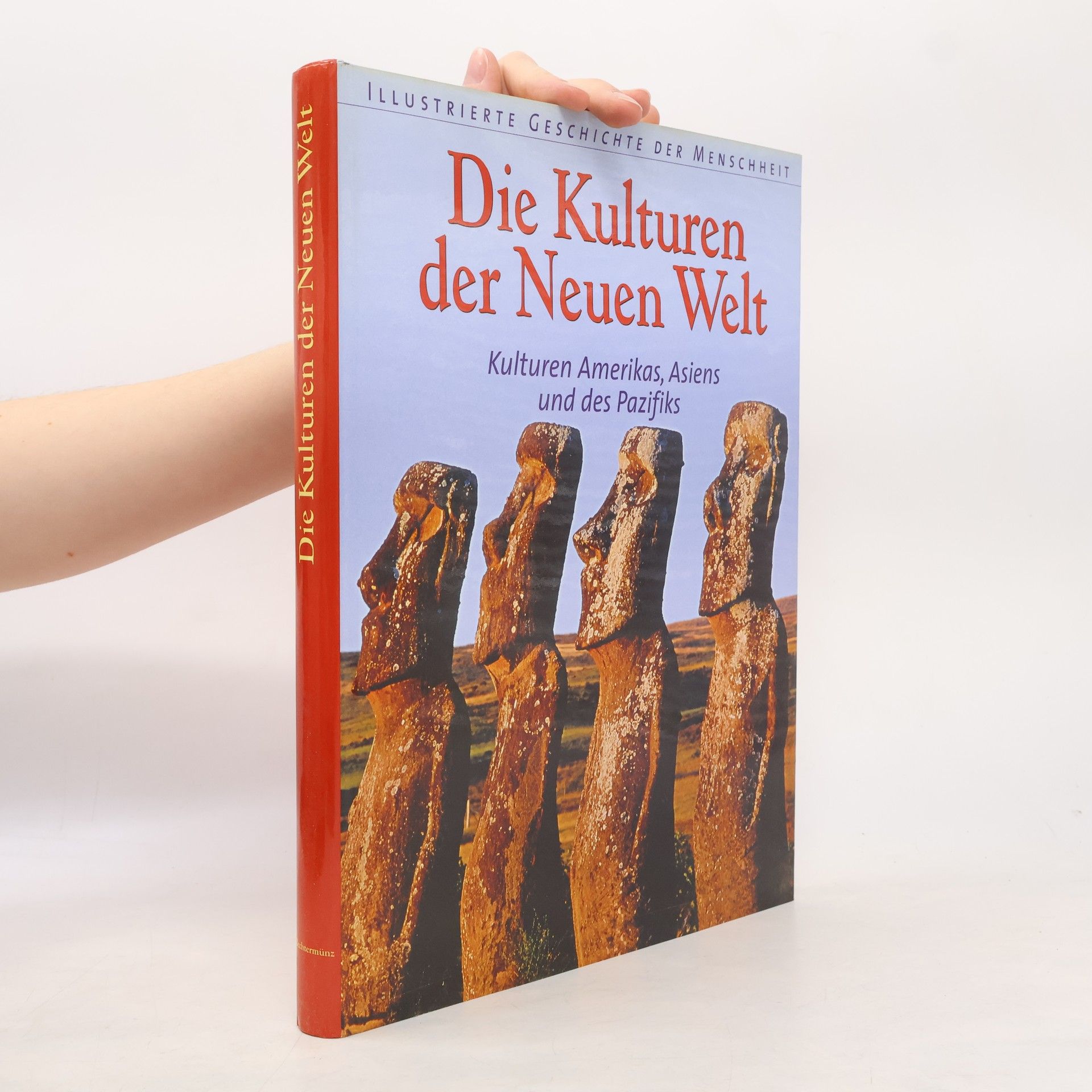 Goran Burenhult Die Kulturen der Neuen Welt