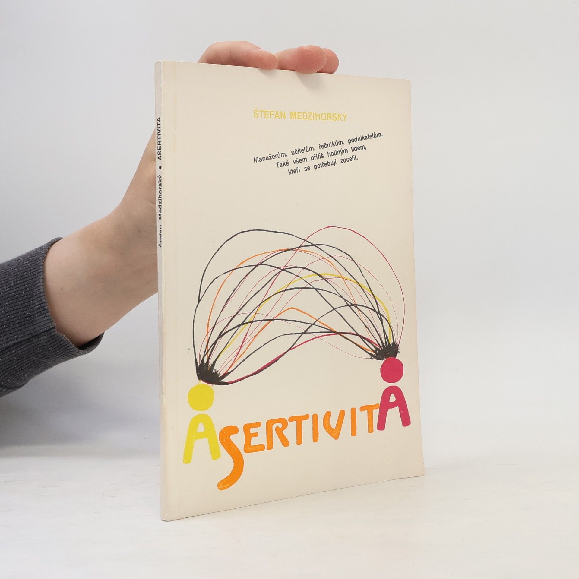 Štefan Medzihorský Asertivita