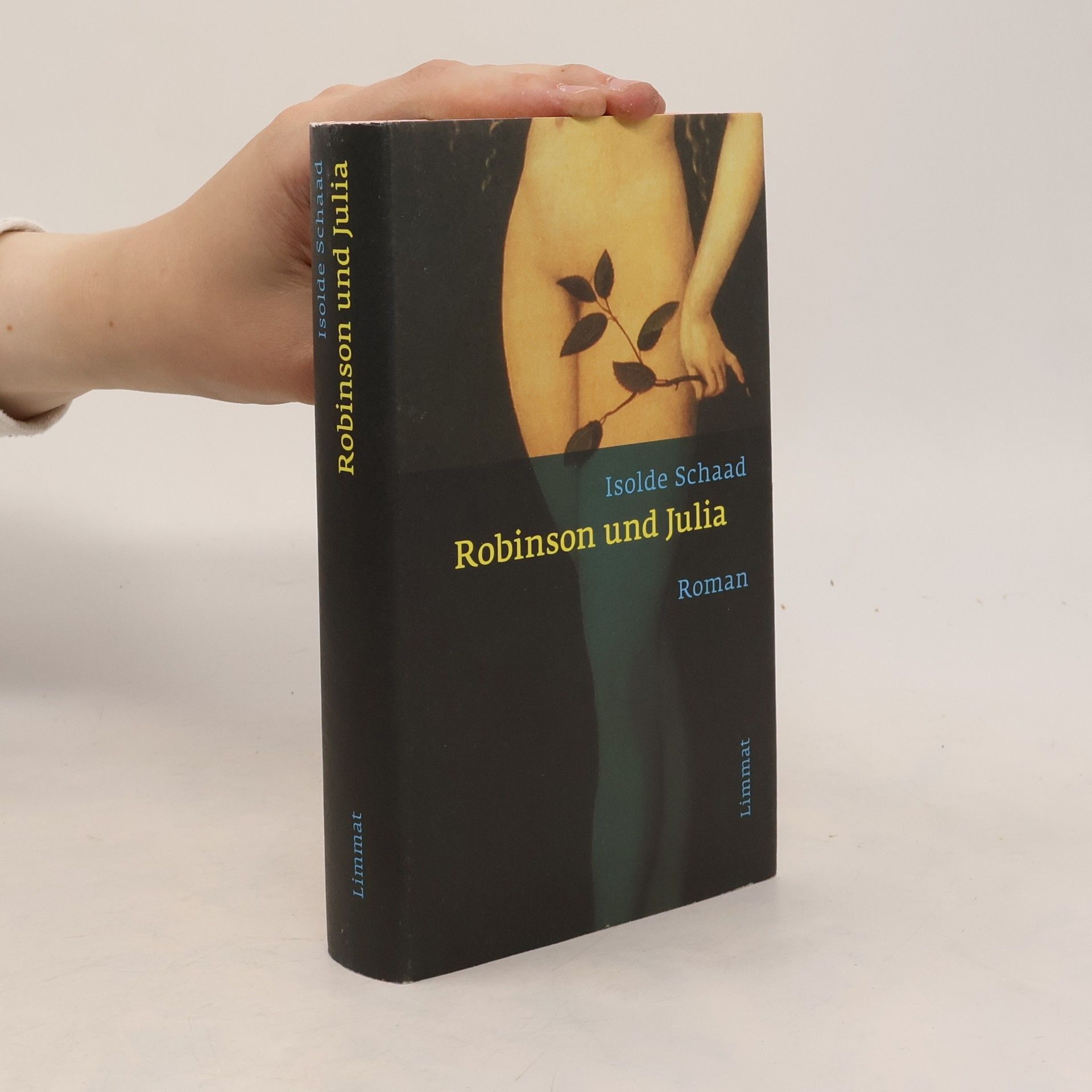 Isolde Schaad Robinson und Julia ... und kein Liebestod